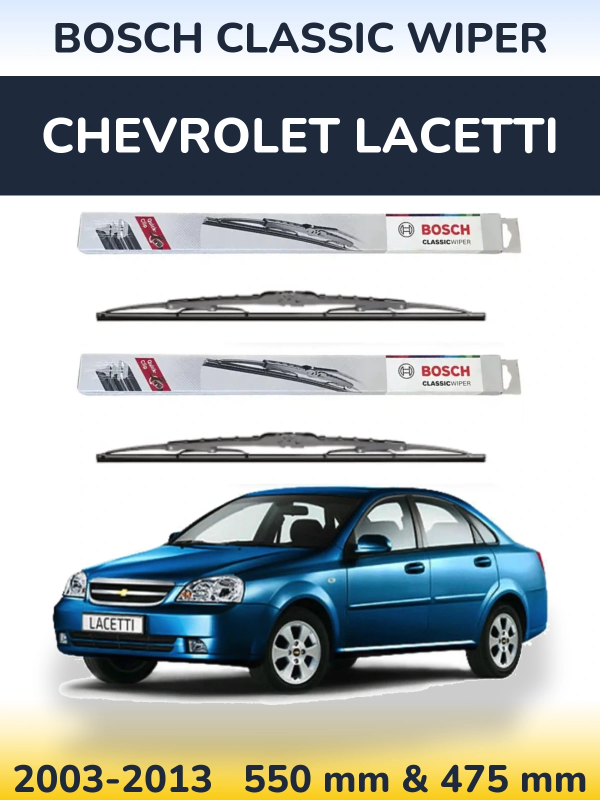 Komplet przednich wycieraczek BOSCH Classic Wiper 550 & 475 mm do Chevrolet Lacetti 2003-2013