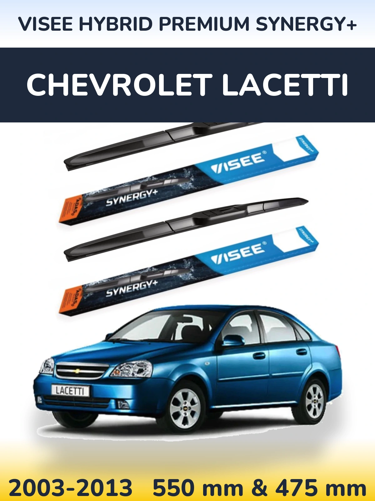 Komplet przednich wycieraczek VISEE HYBRID PREMIUM SYNERGY+ 550 & 475 mm do Chevrolet Lacetti 2003-2013