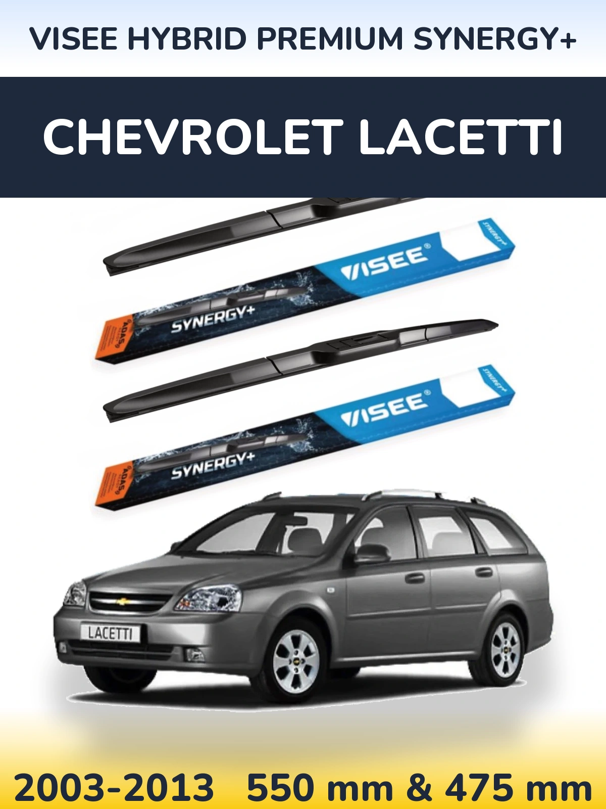 Komplet przednich wycieraczek VISEE HYBRID PREMIUM SYNERGY+ 550 & 475 mm do Chevrolet Lacetti 2003-2013