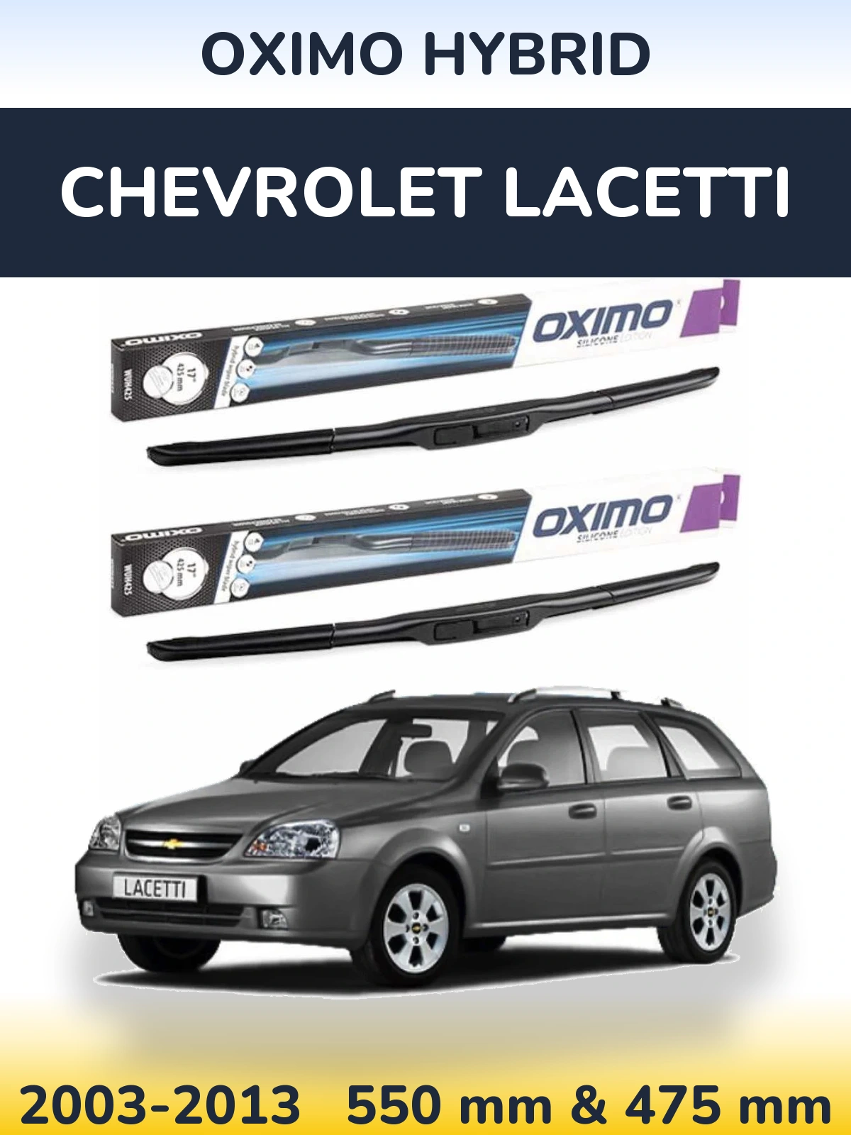 Komplet przednich wycieraczek Oximo Hybrid 550 & 475 mm do Chevrolet Lacetti 2003-2013