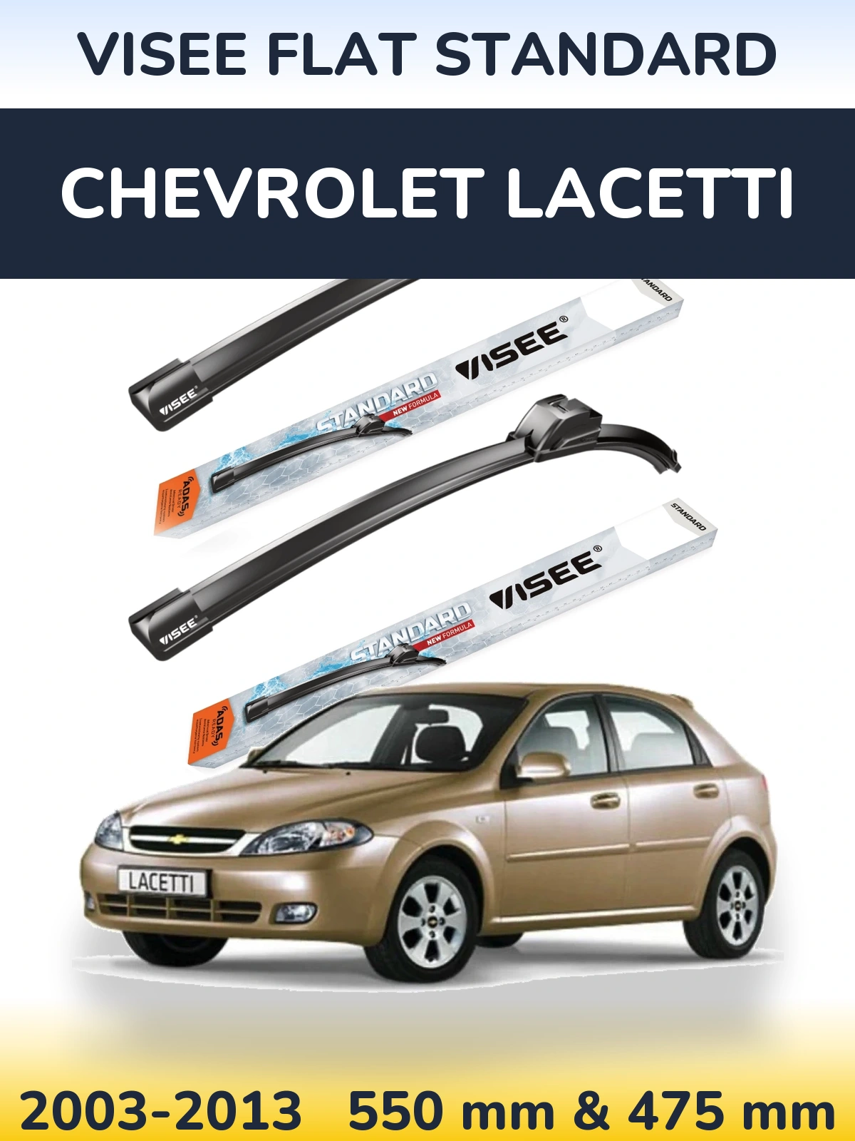 Front wiper blade set VISEE FLAT STANDARD 550 & 475 mm for Chevrolet Lacetti 2003-2013