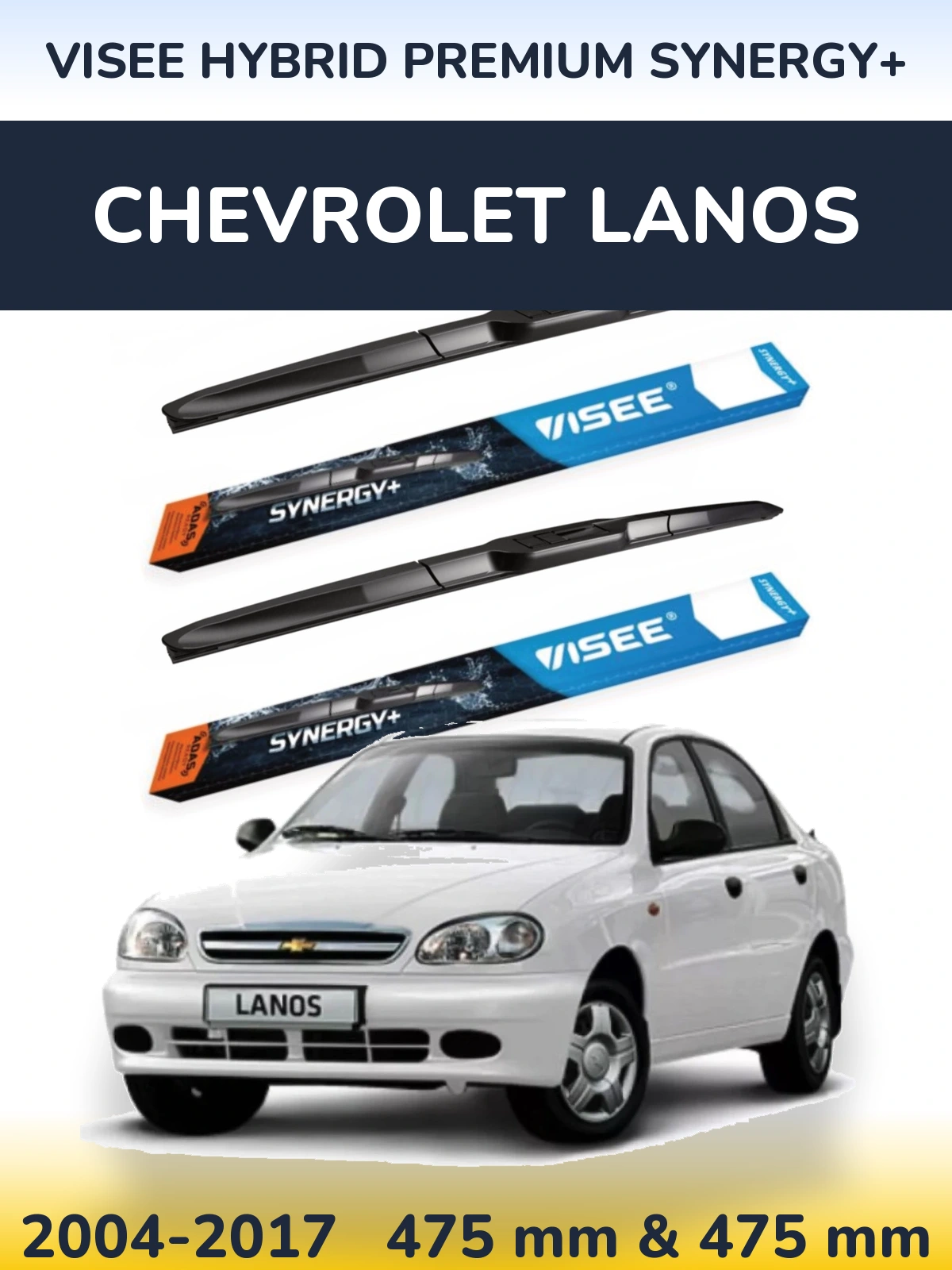 Komplet przednich wycieraczek VISEE HYBRID PREMIUM SYNERGY+ 475 & 475 mm do Chevrolet Lanos 2004-2017