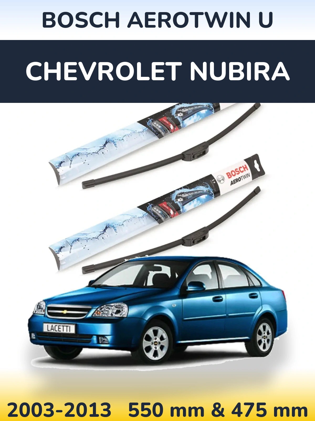 Komplet przednich wycieraczek BOSCH AeroTwin U 550 & 475 mm do Chevrolet Nubira 2003-2013