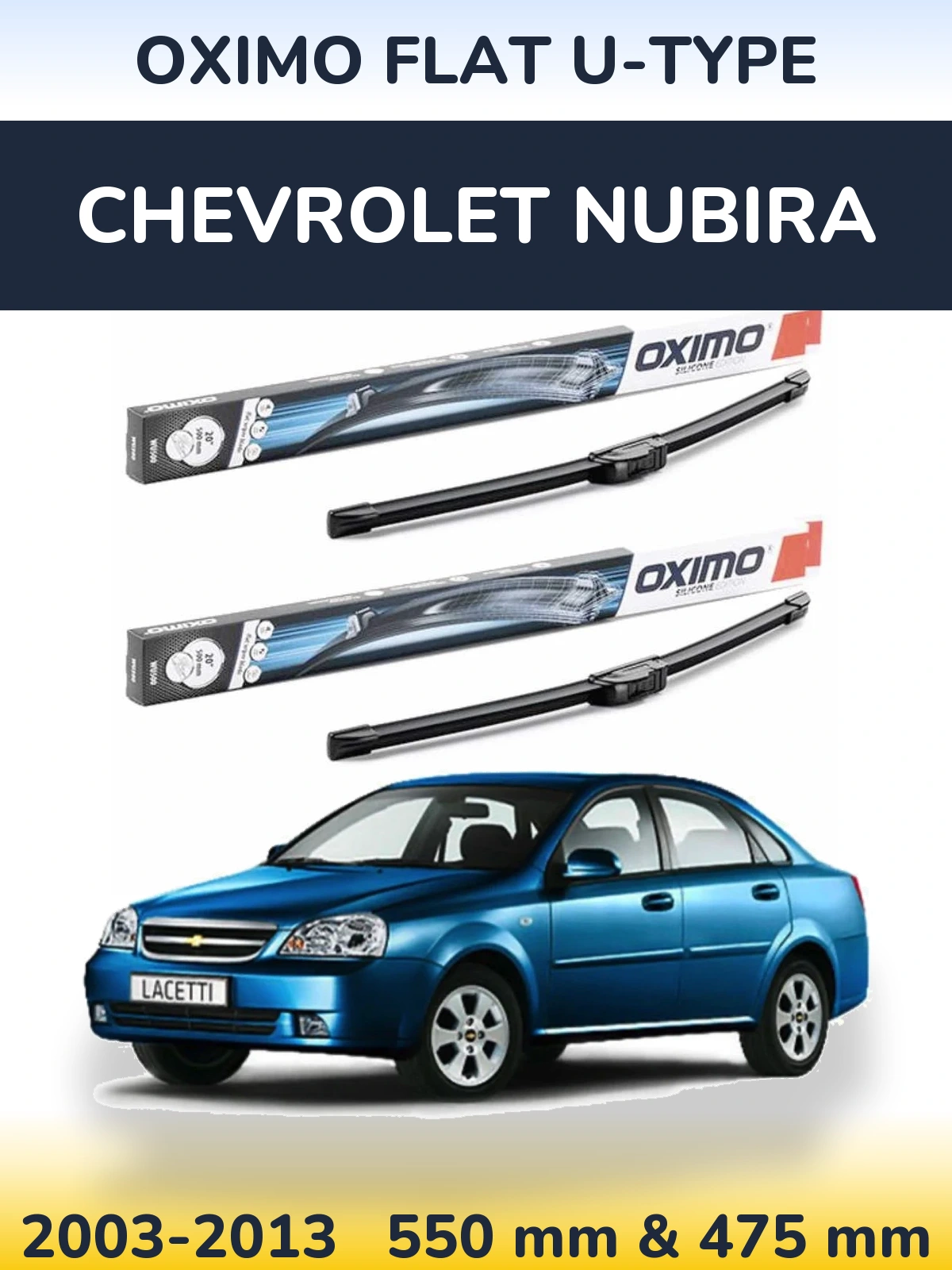 Komplet przednich wycieraczek Oximo Flat U-type 550 & 475 mm do Chevrolet Nubira 2003-2013