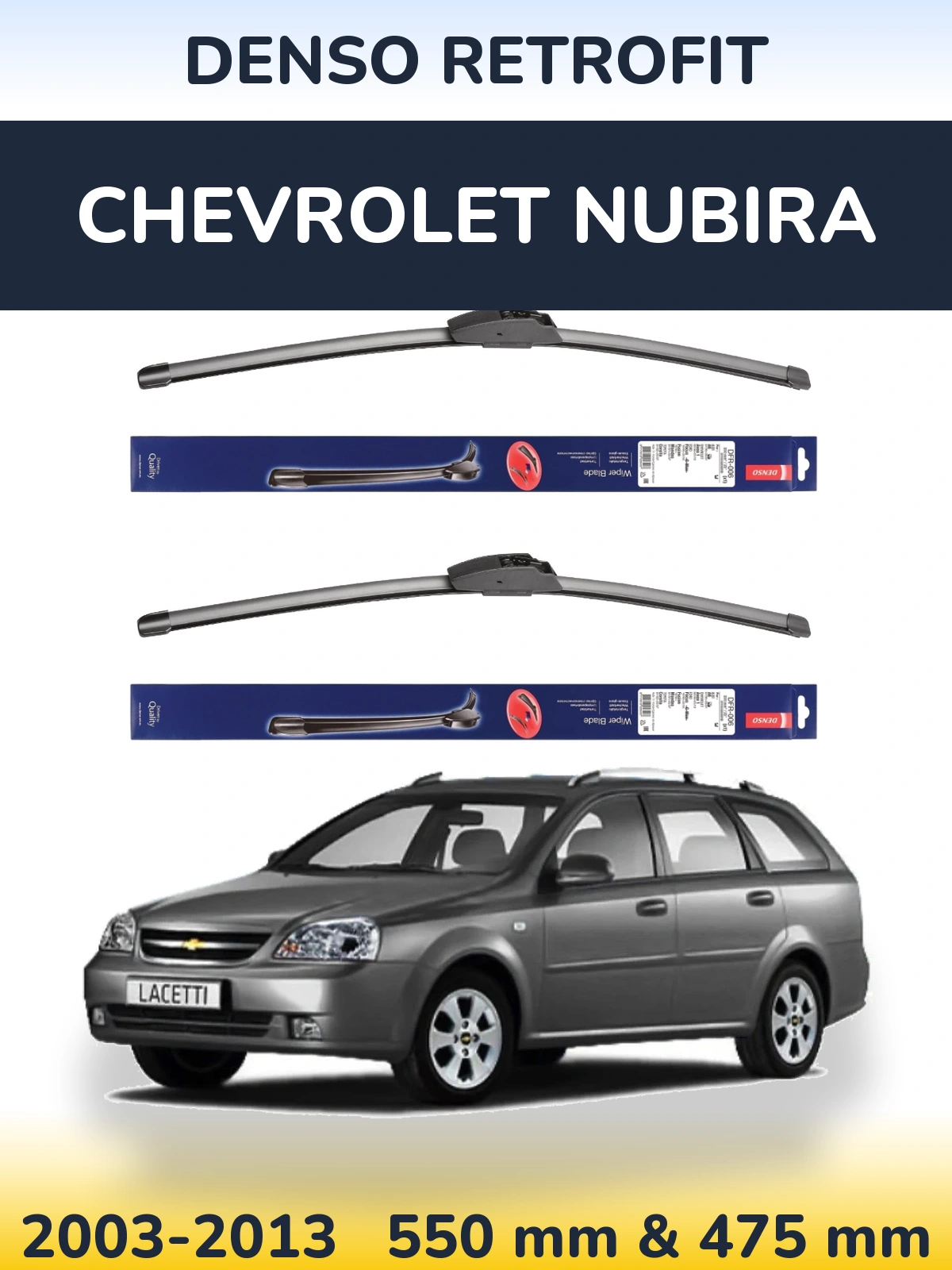 Комплект передних дворников Denso Retrofit 550 & 475 мм для Chevrolet Nubira 2003-2013