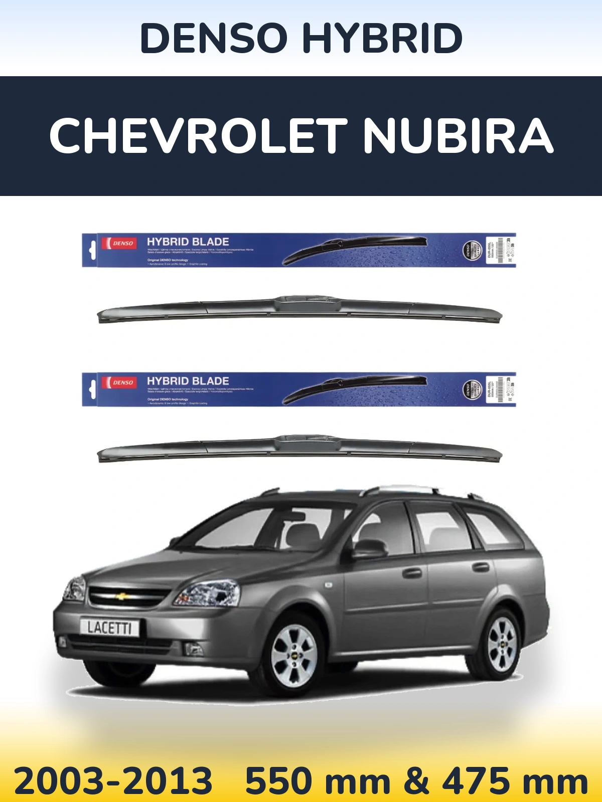 Komplet przednich wycieraczek Denso Hybrid 550 & 475 mm do Chevrolet Nubira 2003-2013