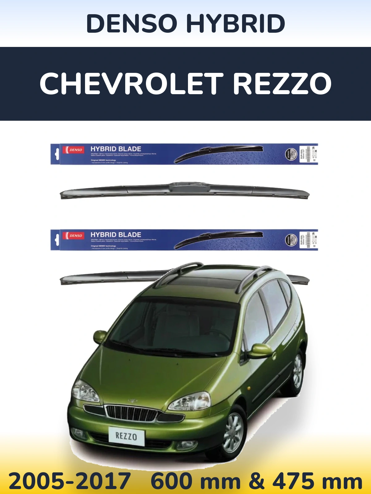 Комплект передних дворников Denso Hybrid 600 & 475 мм для Chevrolet Rezzo 2005-2017