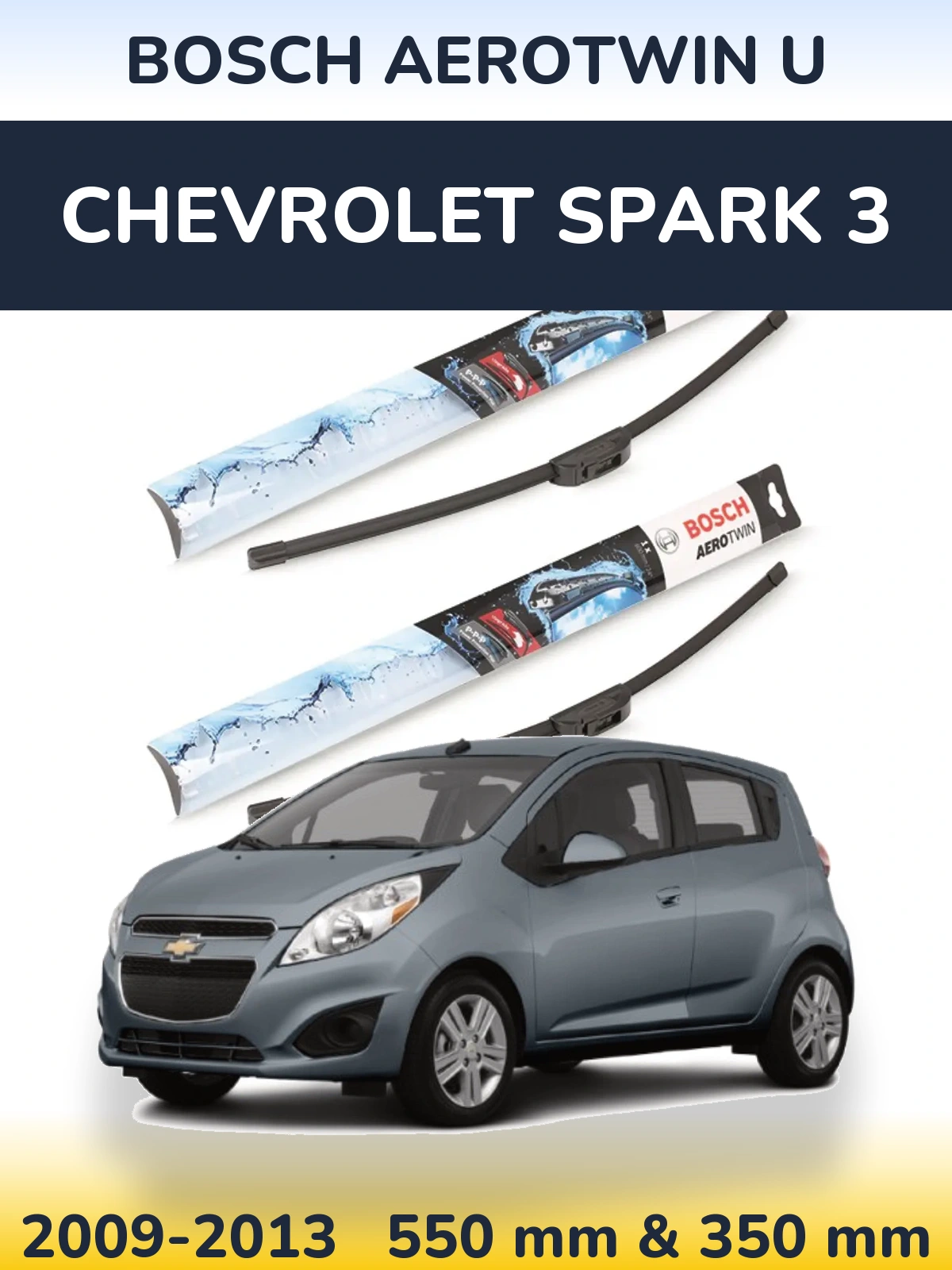 Front wiper blade set BOSCH AeroTwin U 550 & 350 mm for Chevrolet Spark 3 2009-2013