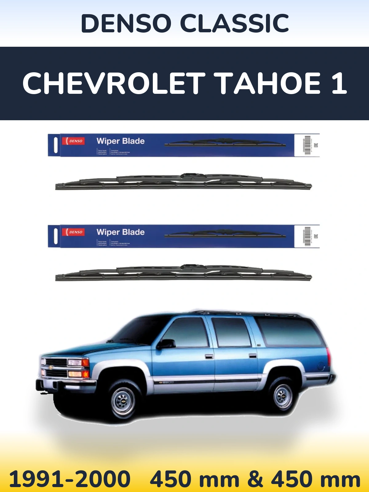 Front wiper blade set Denso Classic 450 & 450 mm for Chevrolet Tahoe 1 1991-2000