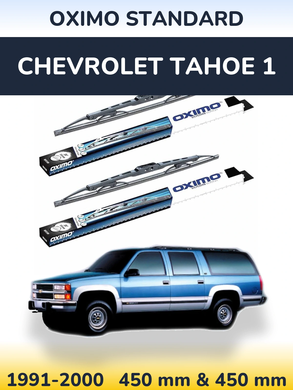 Komplet przednich wycieraczek Oximo Standard 450 & 450 mm do Chevrolet Tahoe 1 1991-2000