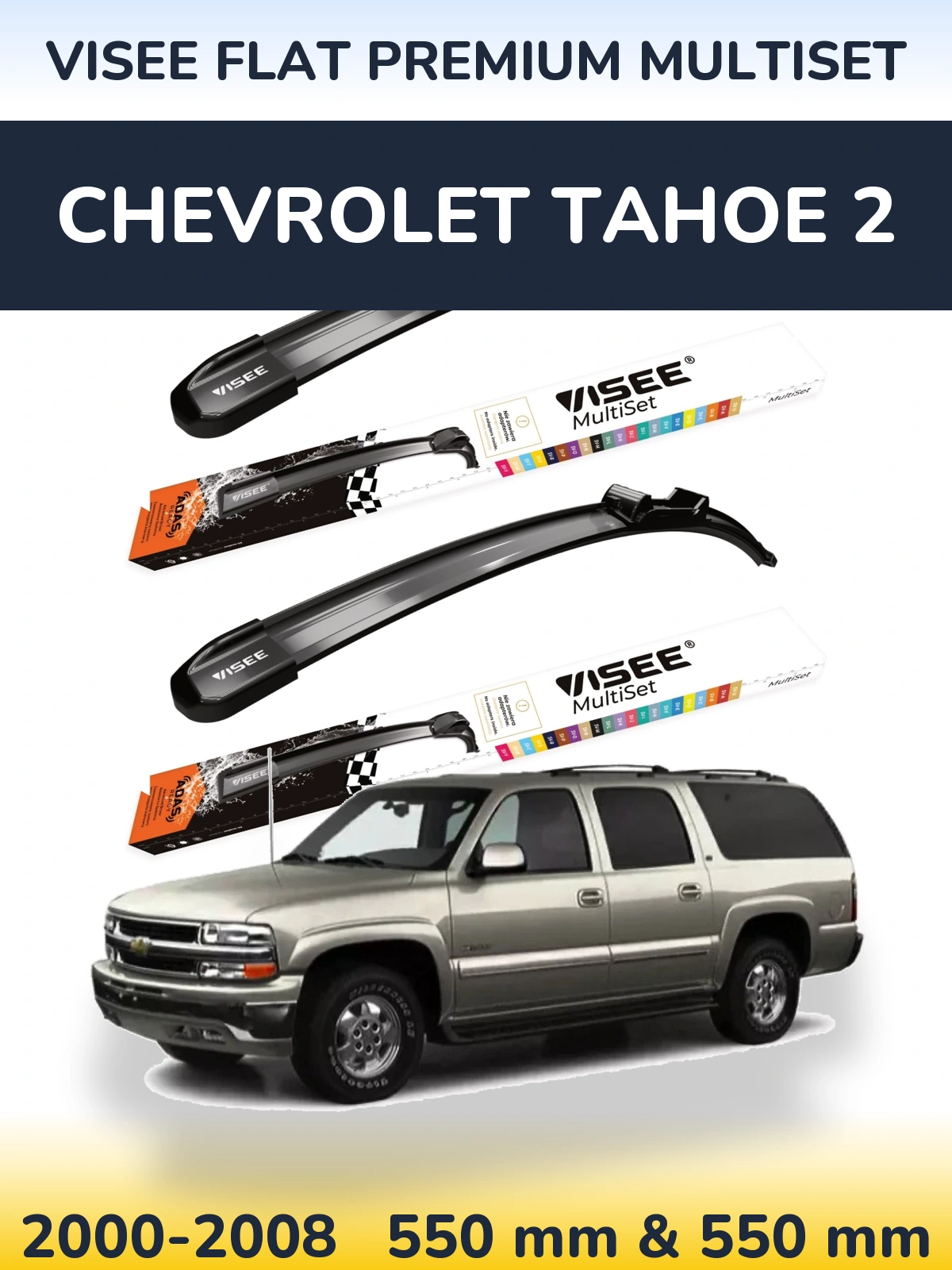 Front wiper blade set VISEE FLAT PREMIUM MultiSet 550 & 550 mm for Chevrolet Tahoe 2 2000-2008