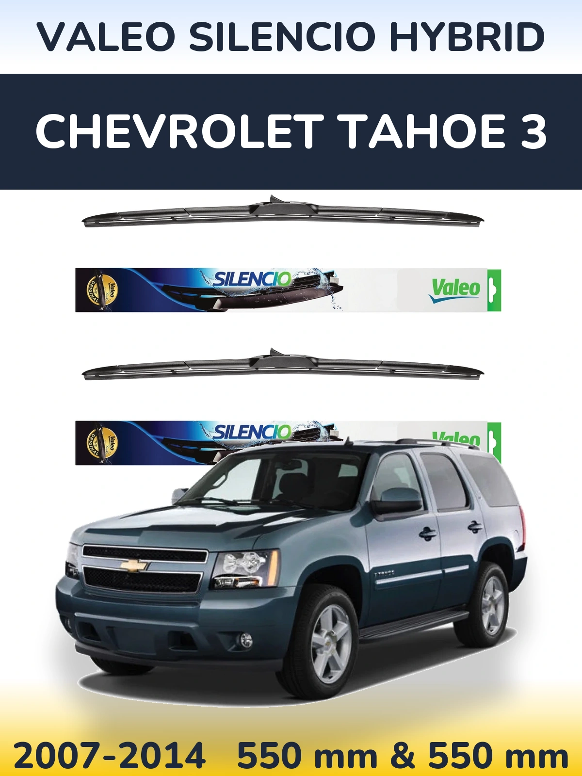 Komplet przednich wycieraczek Valeo Silencio Hybrid 550 & 550 mm do Chevrolet Tahoe 3 2007-2014