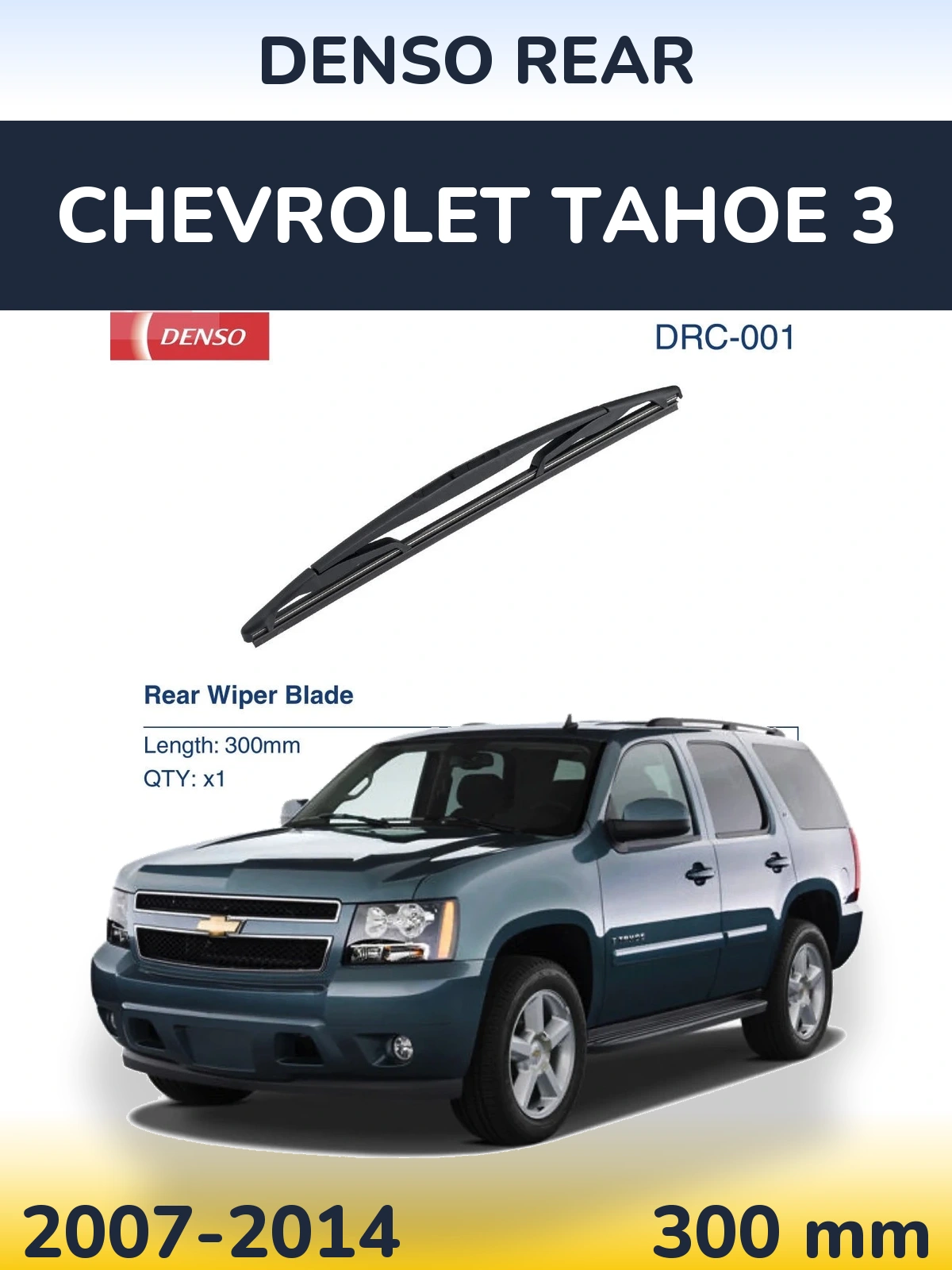 Tylna wycieraczka Denso Rear 300 mm do Chevrolet Tahoe 3 2007-2014