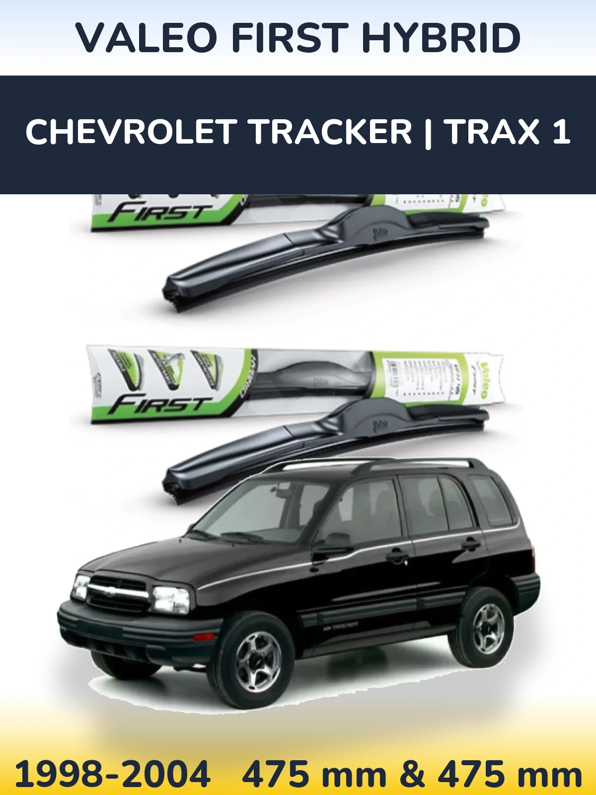 Комплект передних дворников Valeo First Hybrid 475 & 475 мм для Chevrolet Tracker | Trax 1 1998-2004