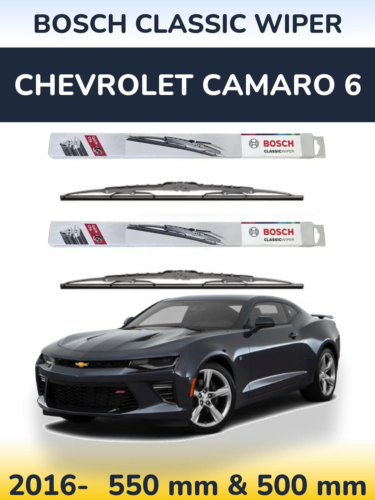 Front wiper blade set BOSCH Classic Wiper 550 & 500 mm for Chevrolet Camaro 6 2016-2026