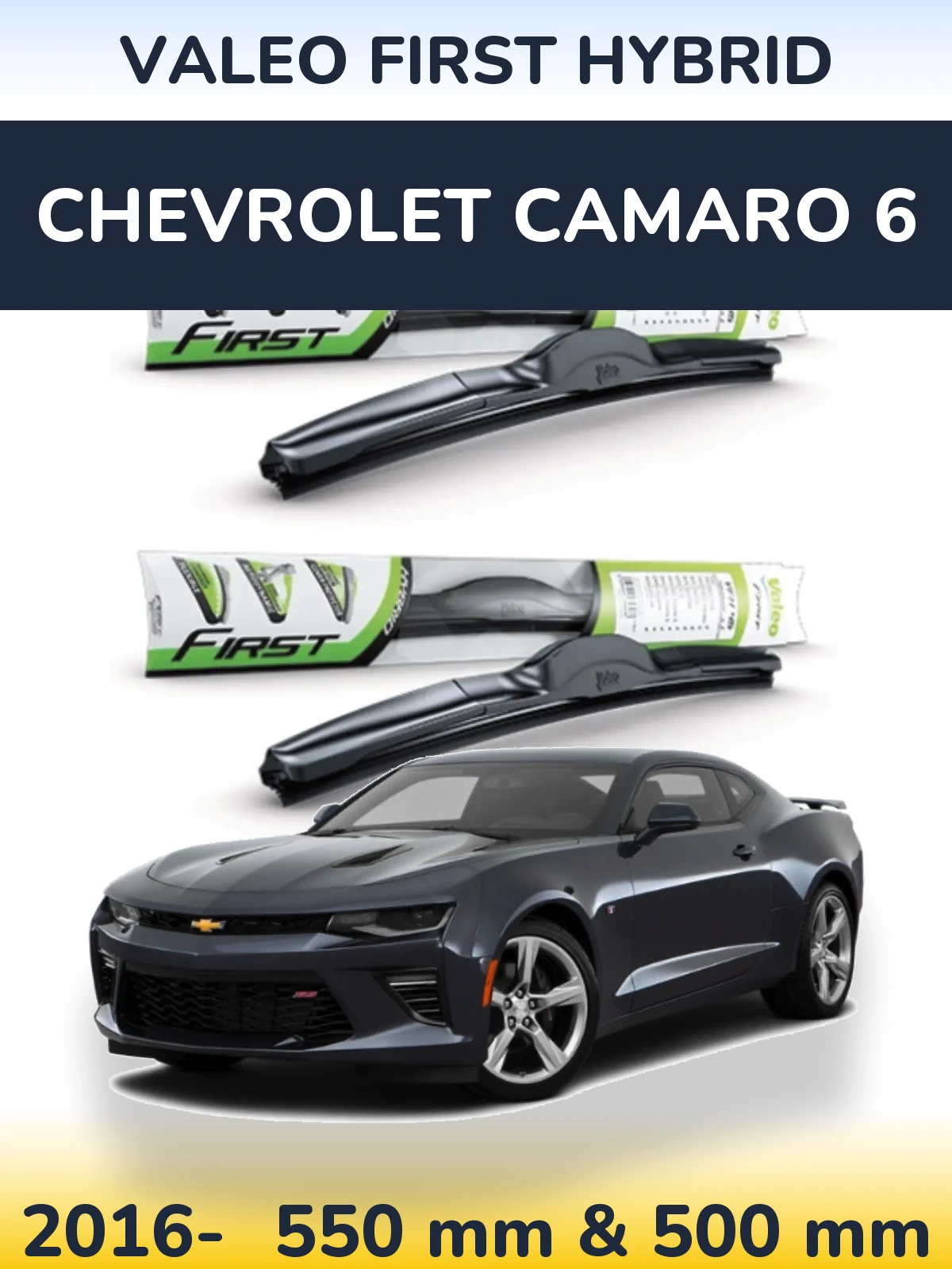 Комплект передних дворников Valeo First Hybrid 550 & 500 мм для Chevrolet Camaro 6 2016-2026