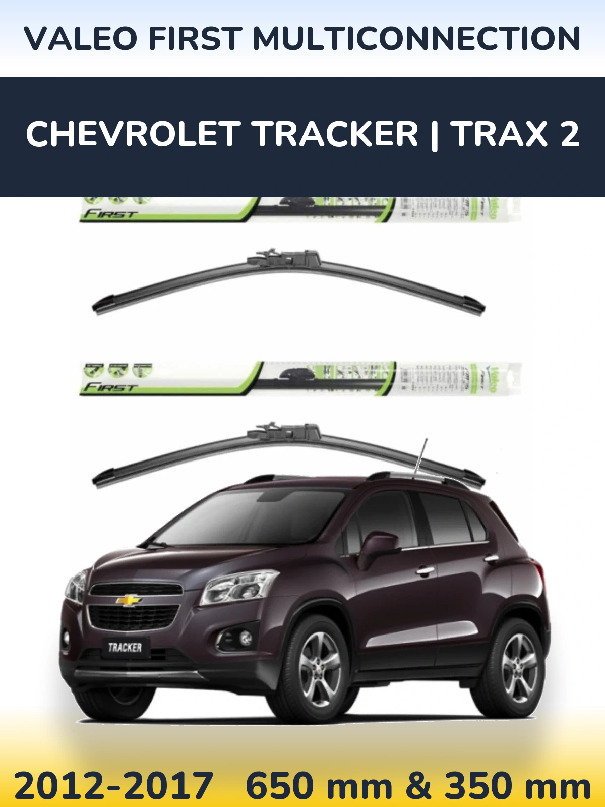 Front wiper blade set Valeo First MultiConnection 650 & 350 mm for Chevrolet Tracker | Trax 2 2012-2017