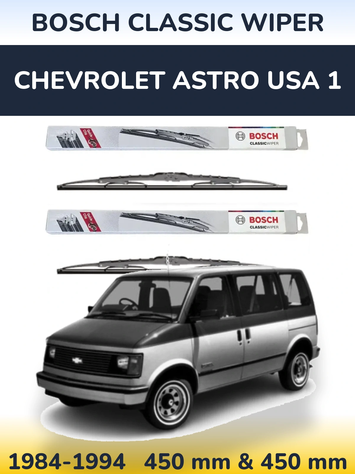 Комплект передних дворников BOSCH Classic Wiper 450 & 450 мм для Chevrolet Astro USA 1 1984-1994