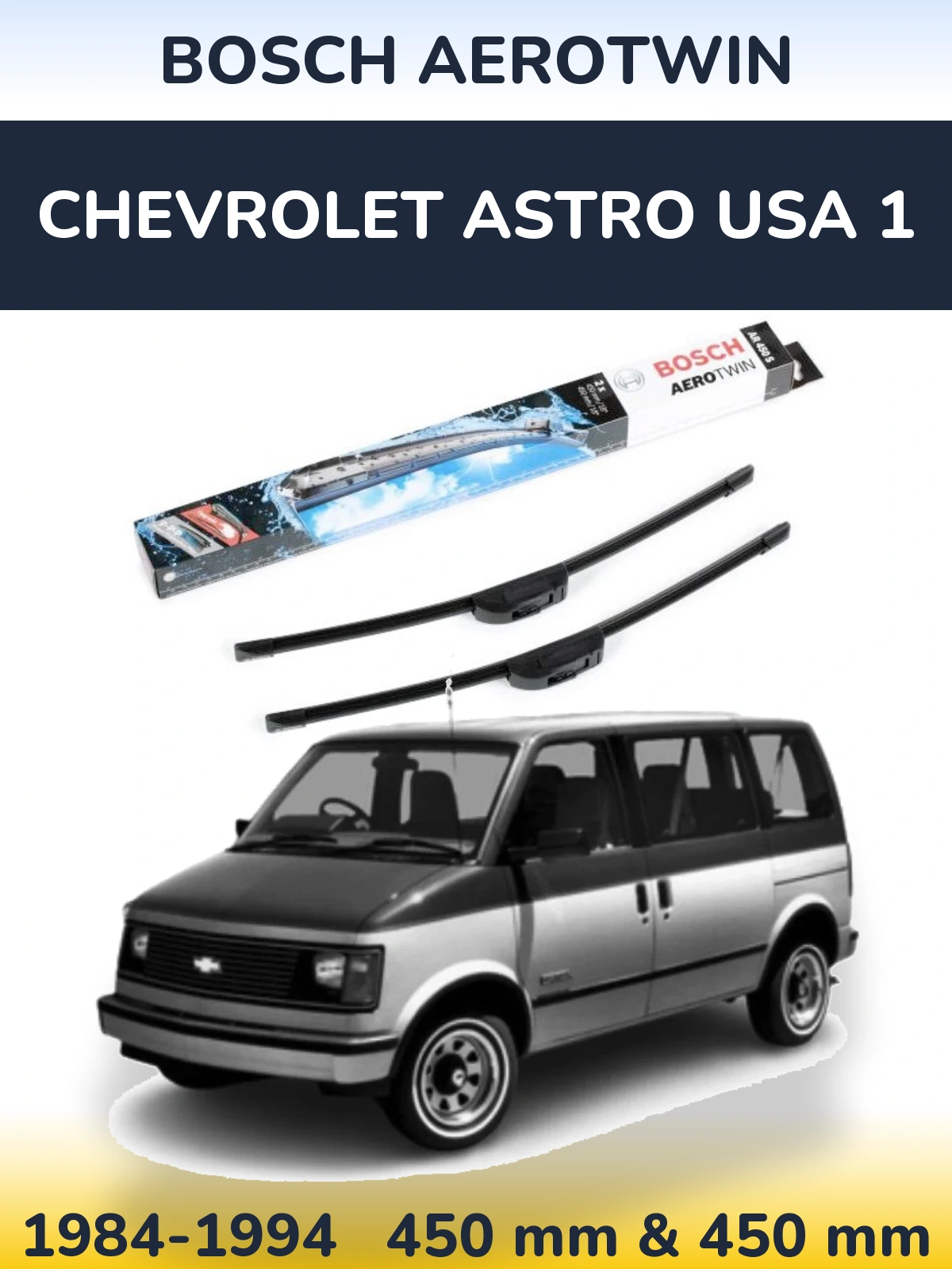 Front wiper blade set BOSCH AeroTwin 450 & 450 mm for Chevrolet Astro USA 1 1984-1994