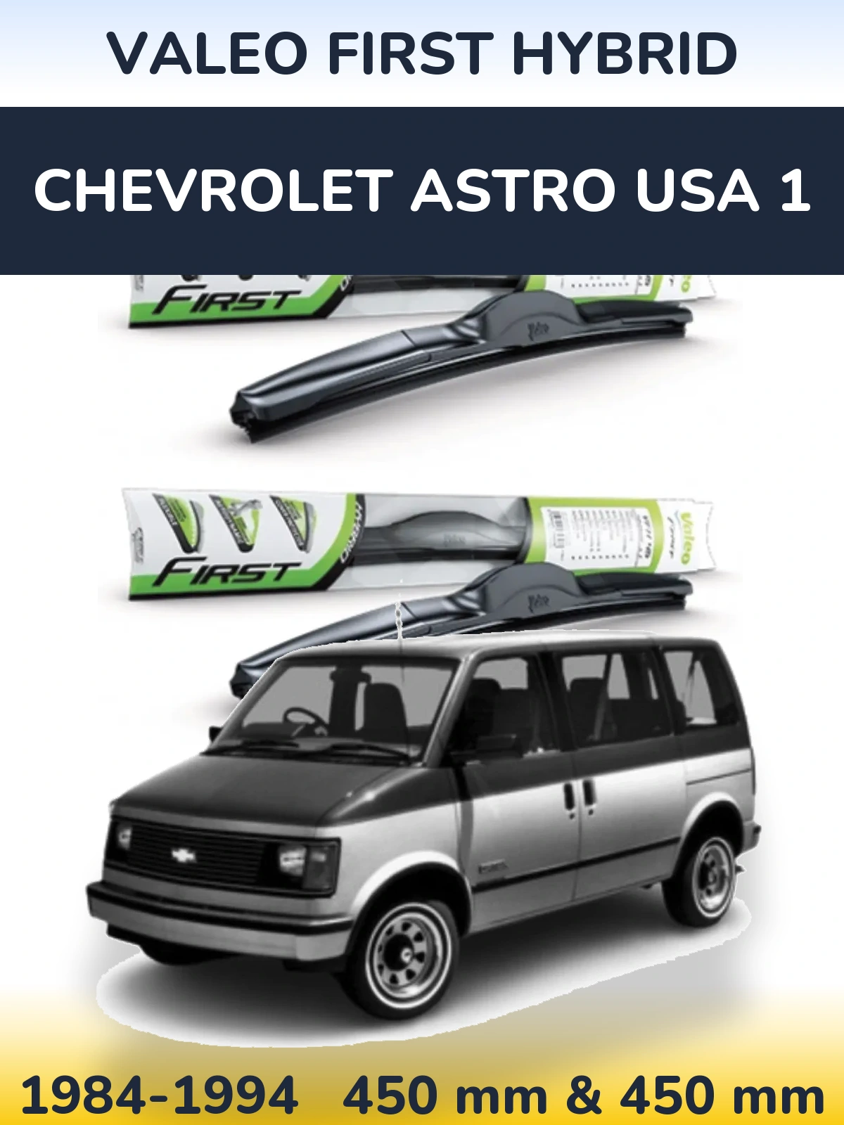Front wiper blade set Valeo First Hybrid 450 & 450 mm for Chevrolet Astro USA 1 1984-1994