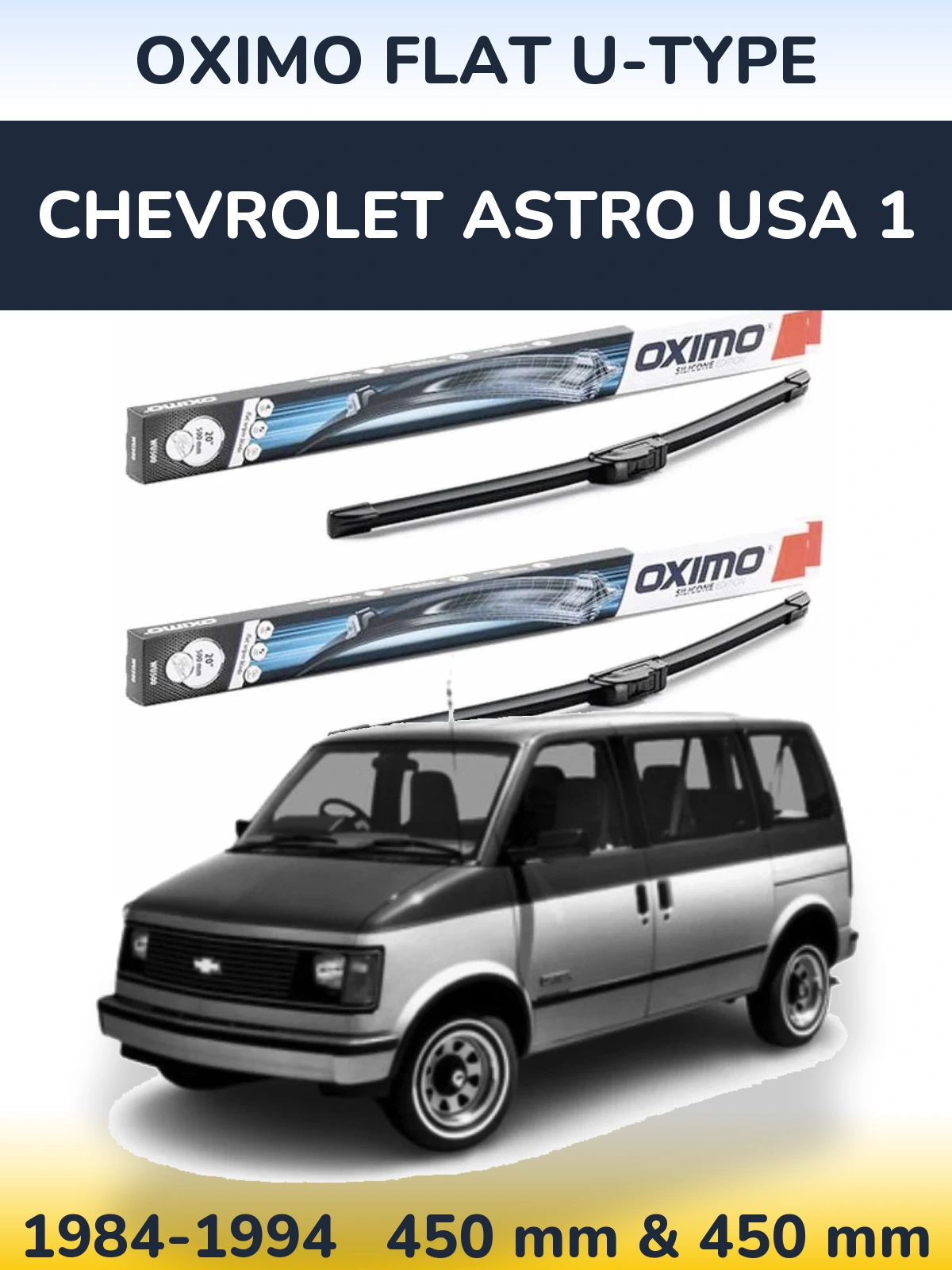 Комплект передних дворников Oximo Flat U-type 450 & 450 мм для Chevrolet Astro USA 1 1984-1994