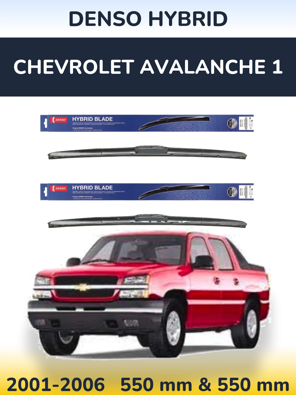 Front wiper blade set Denso Hybrid 550 & 550 mm for Chevrolet Avalanche 1 2001-2006