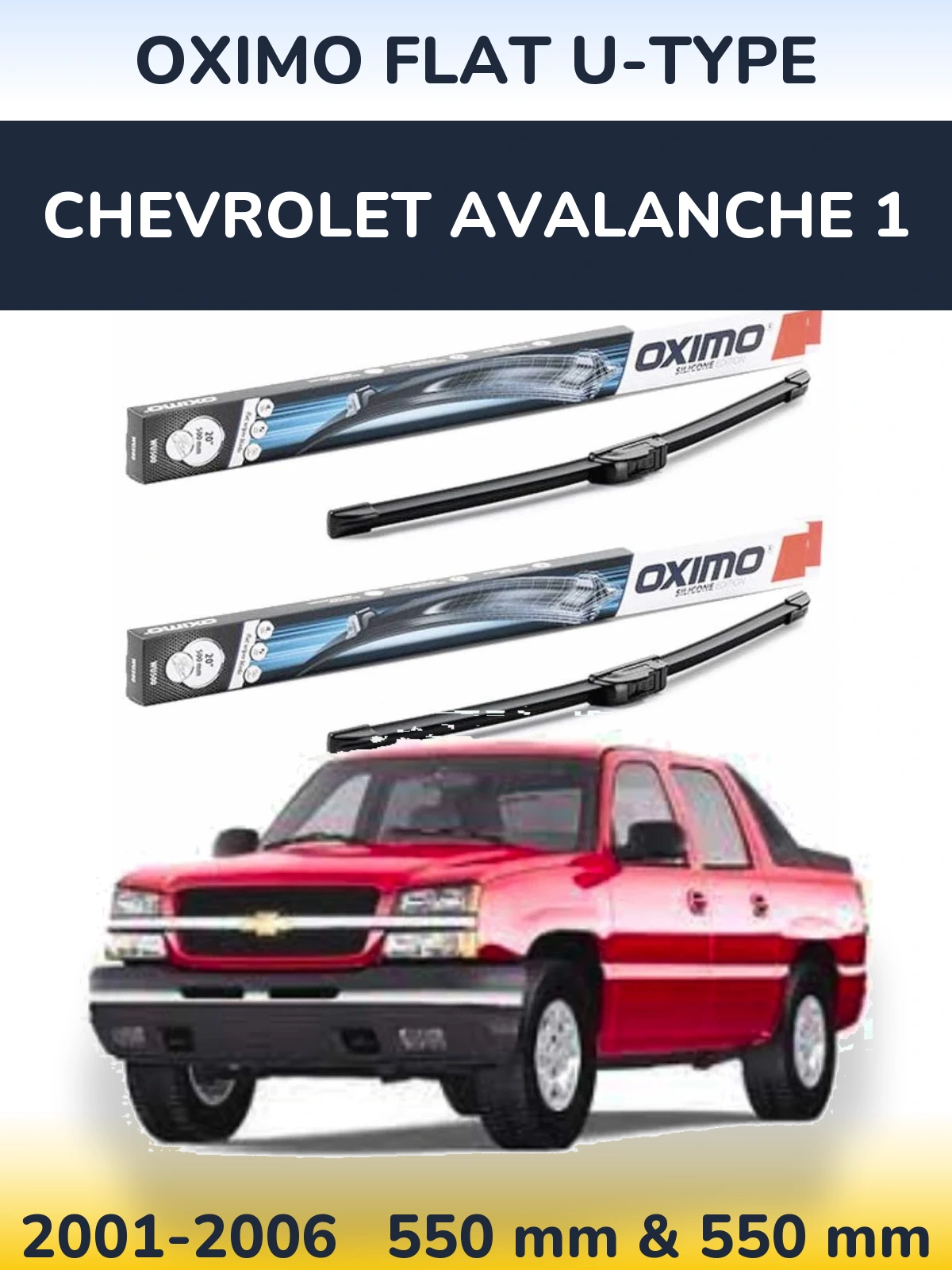 Front wiper blade set Oximo Flat U-type 550 & 550 mm for Chevrolet Avalanche 1 2001-2006