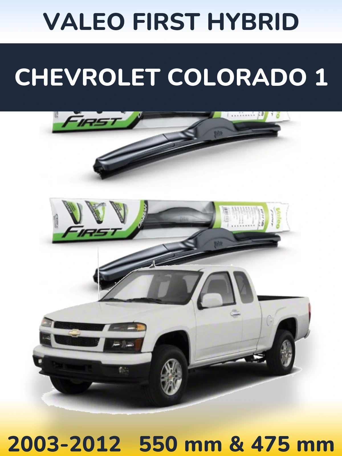 Komplet przednich wycieraczek Valeo First Hybrid 550 & 475 mm do Chevrolet Colorado 1 2003-2012