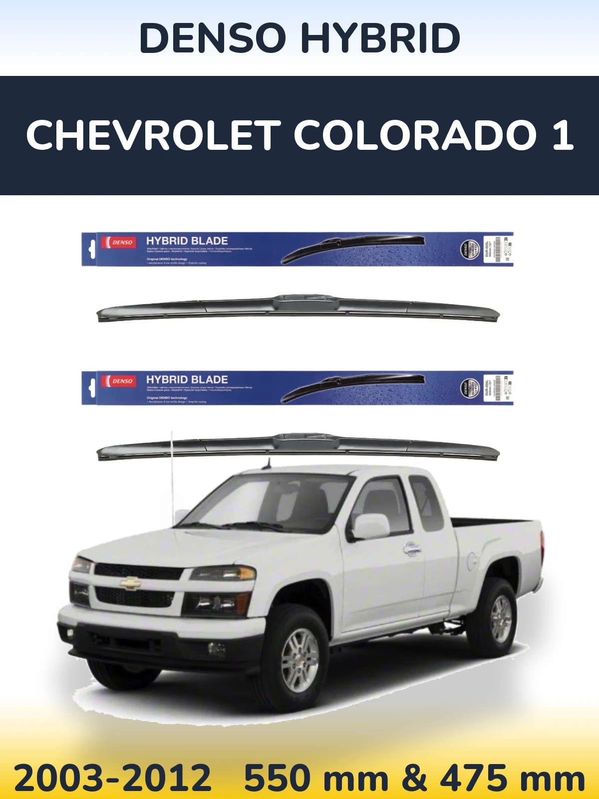 Komplet przednich wycieraczek Denso Hybrid 550 & 475 mm do Chevrolet Colorado 1 2003-2012