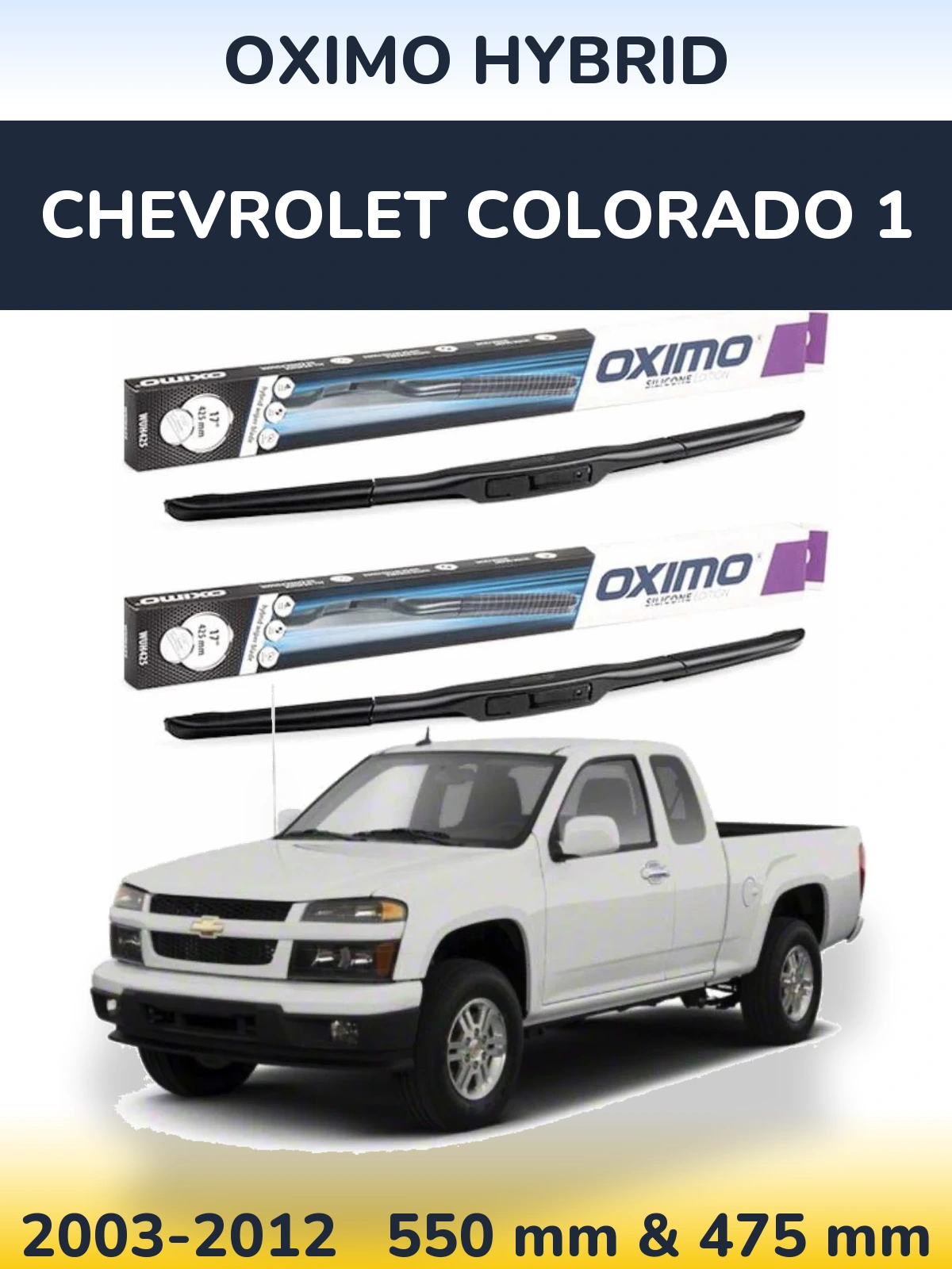 Komplet przednich wycieraczek Oximo Hybrid 550 & 475 mm do Chevrolet Colorado 1 2003-2012