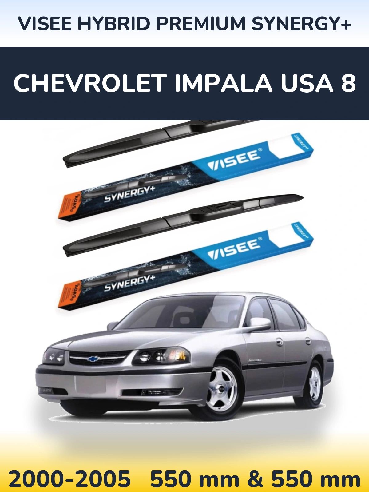 Komplet przednich wycieraczek VISEE HYBRID PREMIUM SYNERGY+ 550 & 550 mm do Chevrolet Impala USA 8 2000-2005