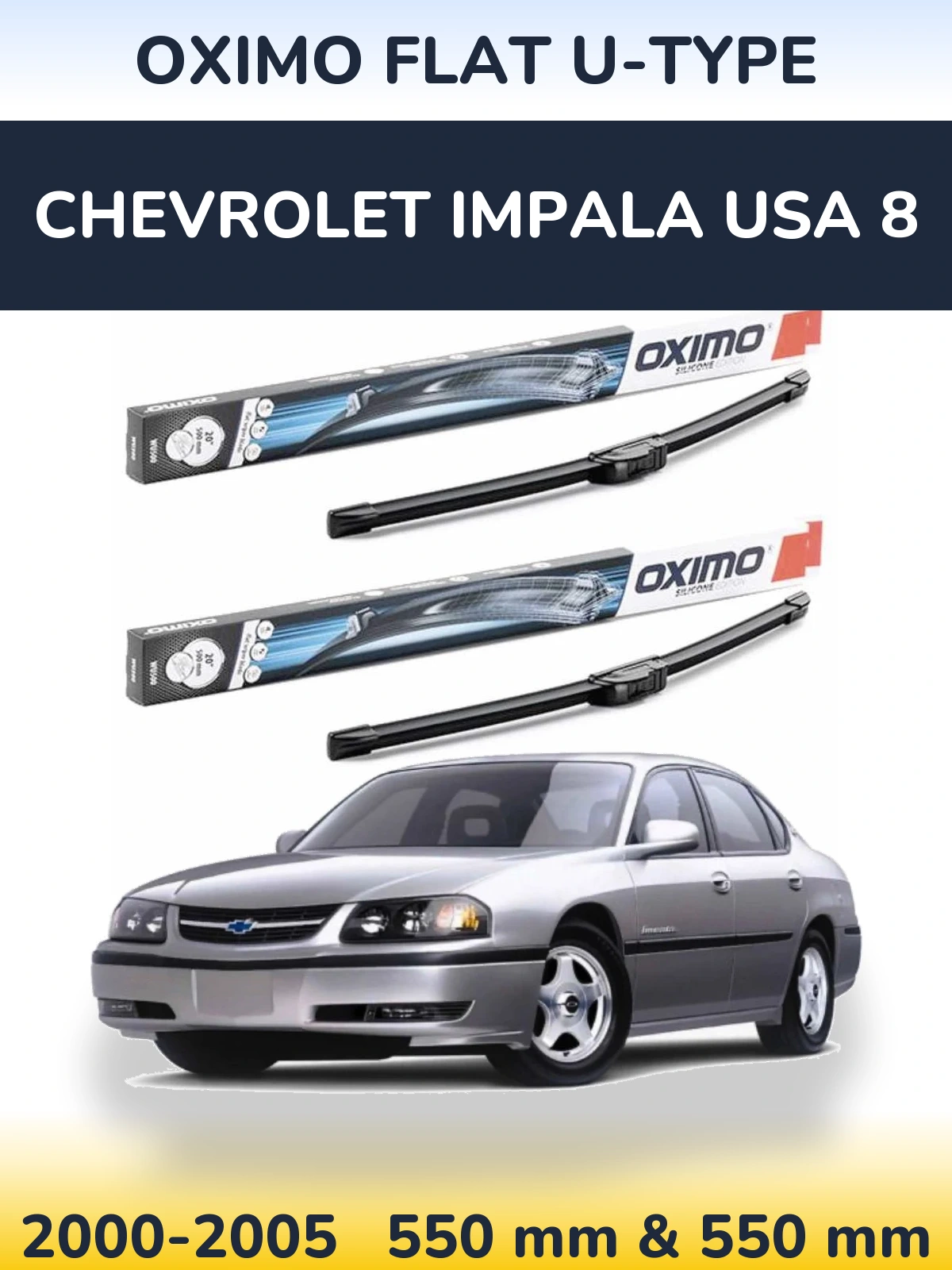 Komplet przednich wycieraczek Oximo Flat U-type 550 & 550 mm do Chevrolet Impala USA 8 2000-2005