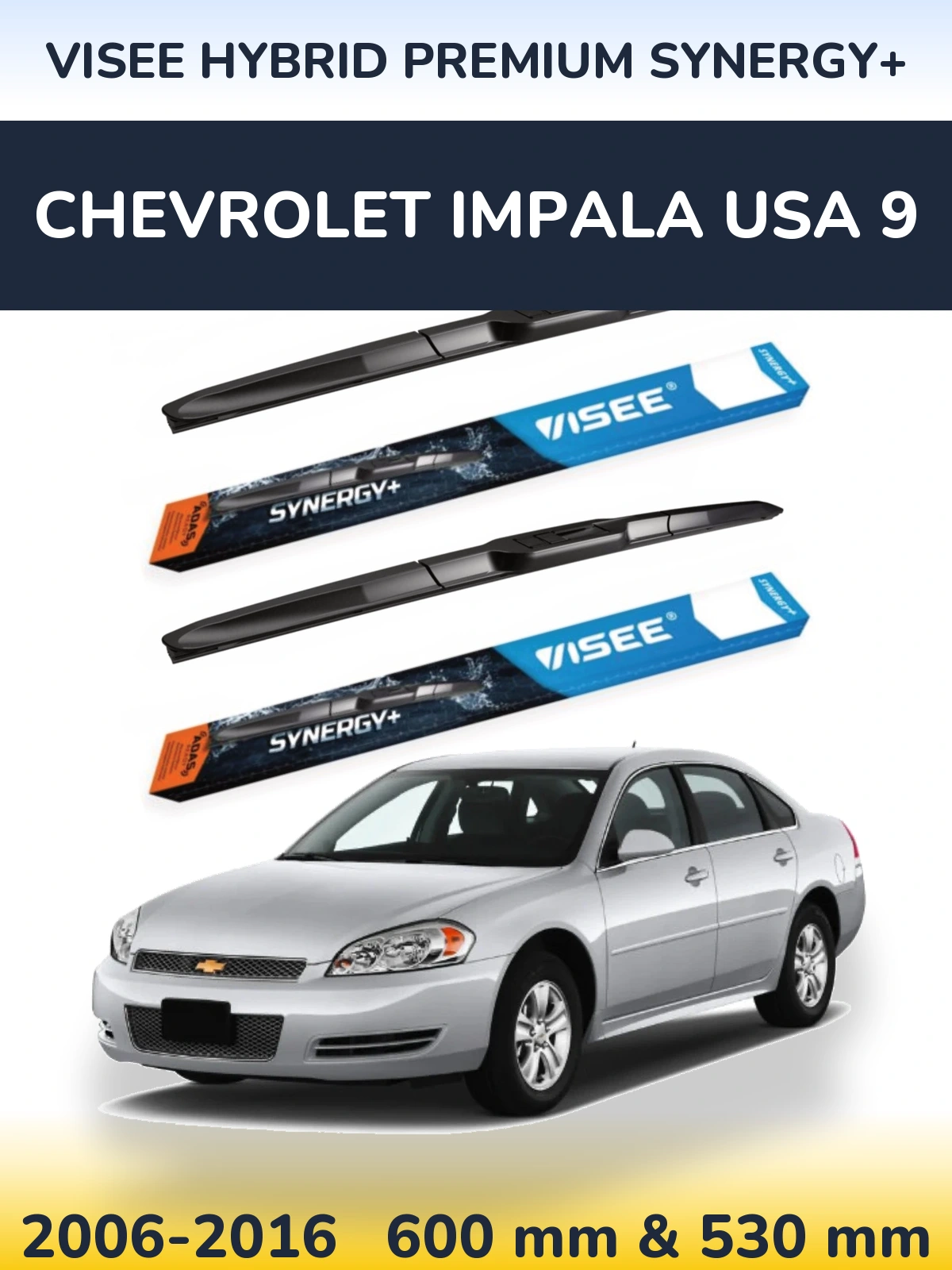 Komplet przednich wycieraczek VISEE HYBRID PREMIUM SYNERGY+ 600 & 530 mm do Chevrolet Impala USA 9 2006-2016
