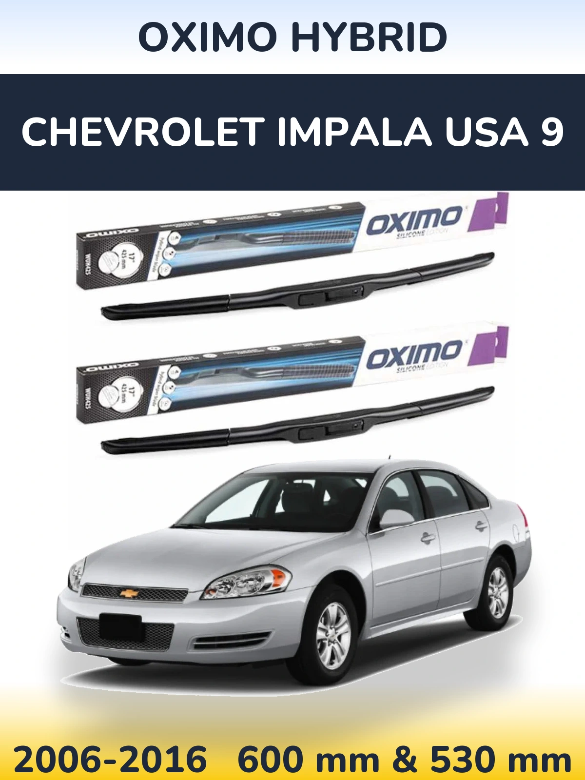 Komplet przednich wycieraczek Oximo Hybrid 600 & 530 mm do Chevrolet Impala USA 9 2006-2016