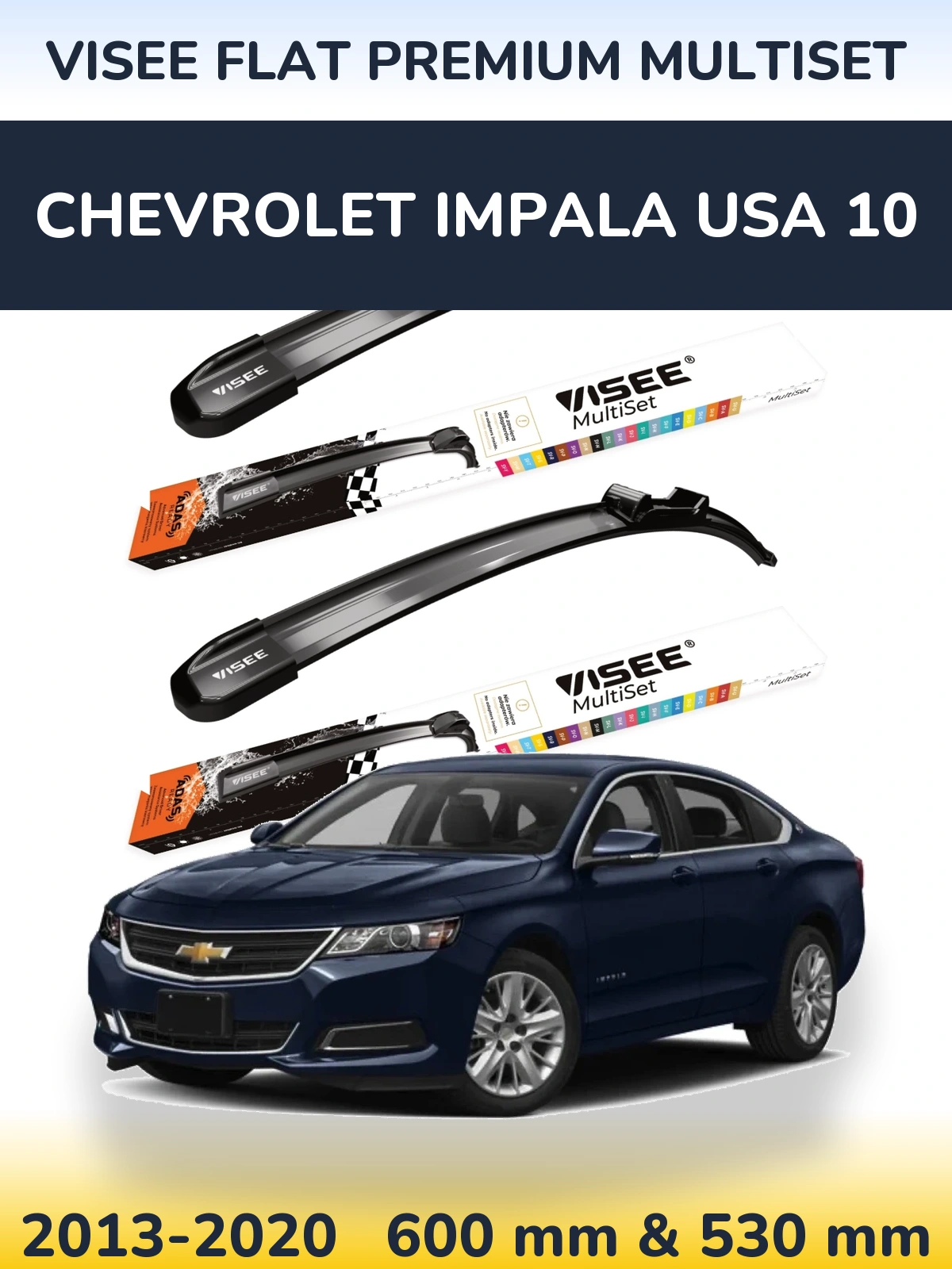 Комплект передних дворников VISEE FLAT PREMIUM MultiSet 600 & 530 мм для Chevrolet Impala USA 10 2013-2020