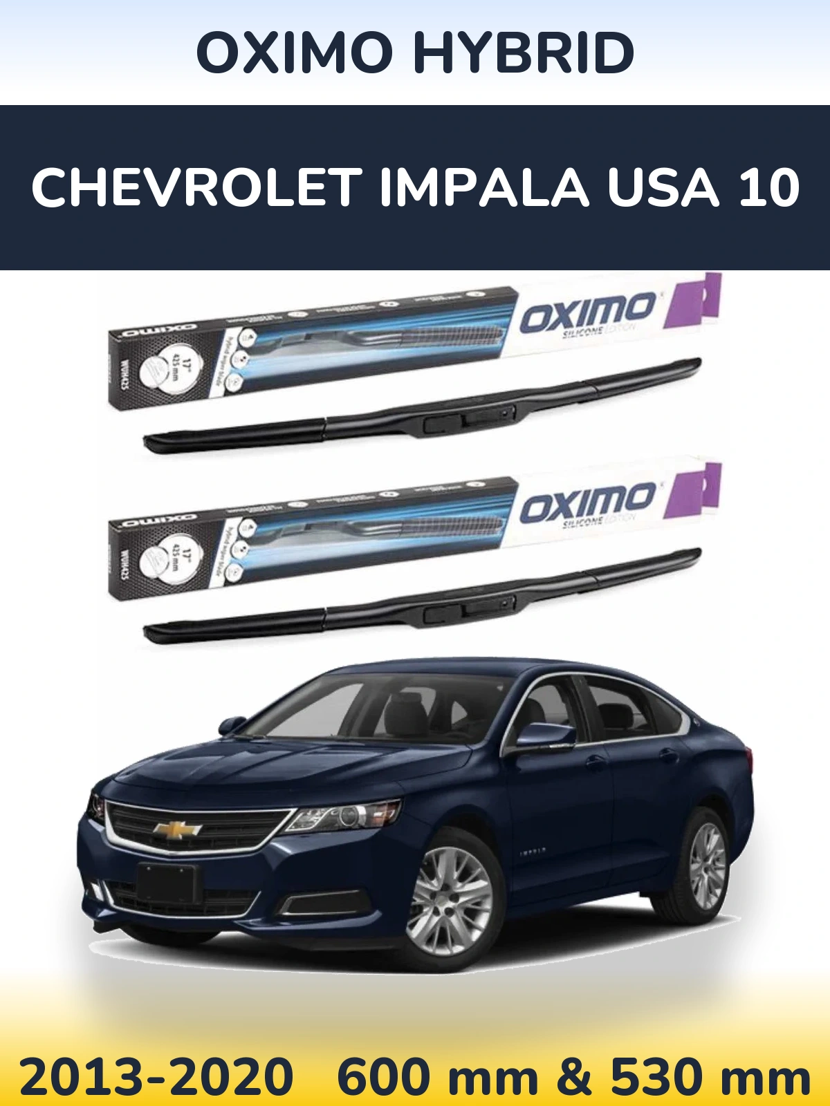 Komplet przednich wycieraczek Oximo Hybrid 600 & 530 mm do Chevrolet Impala USA 10 2013-2020