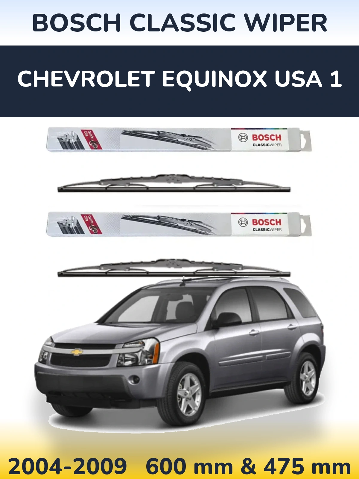 Komplet przednich wycieraczek BOSCH Classic Wiper 600 & 475 mm do Chevrolet Equinox USA 1 2004-2009