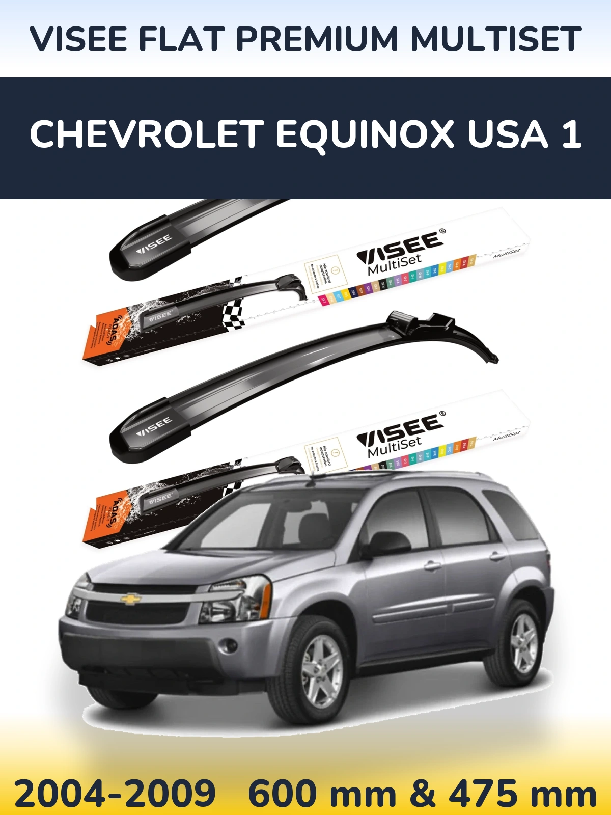 Komplet przednich wycieraczek VISEE FLAT PREMIUM MultiSet 600 & 475 mm do Chevrolet Equinox USA 1 2004-2009