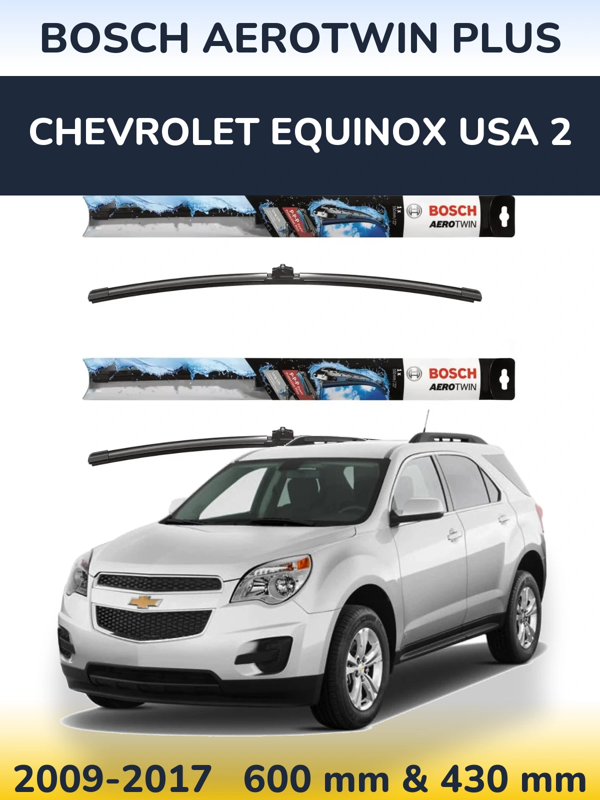 Komplet przednich wycieraczek BOSCH AeroTwin Plus 600 & 430 mm do Chevrolet Equinox USA 2 2009-2017