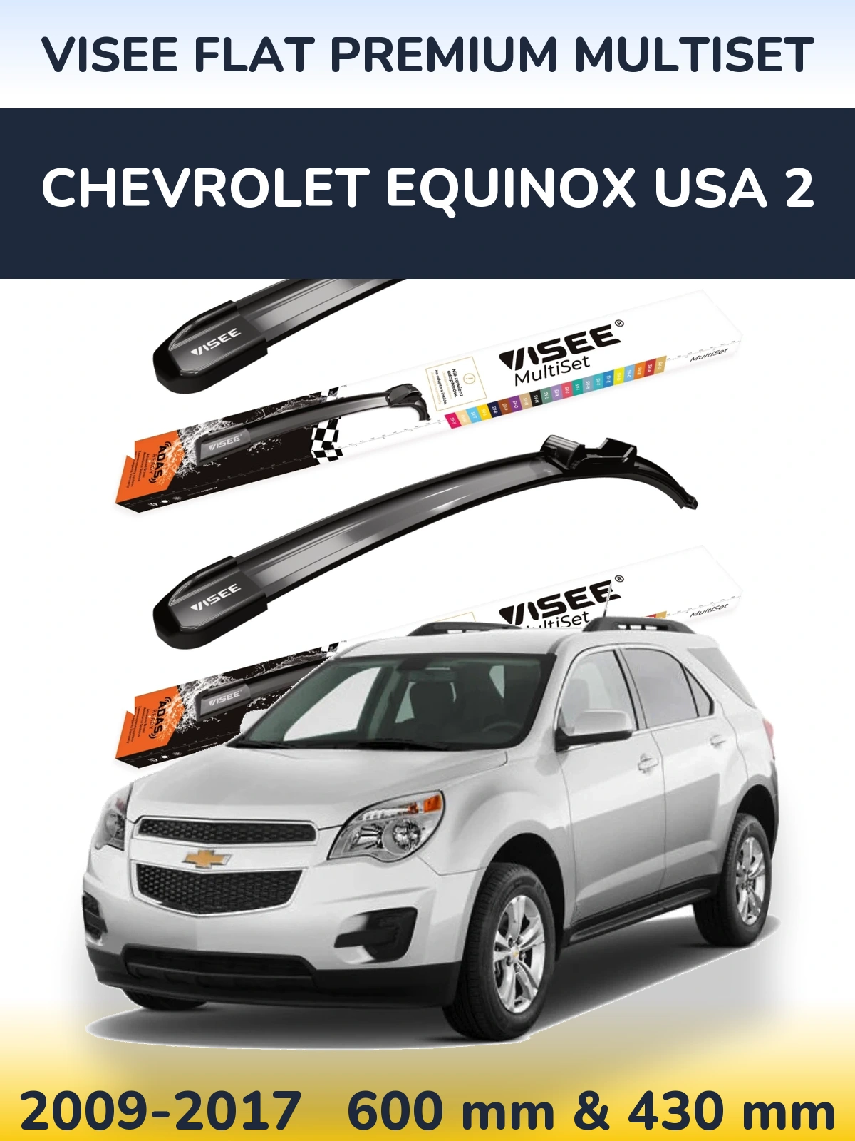 Front wiper blade set VISEE FLAT PREMIUM MultiSet 600 & 430 mm for Chevrolet Equinox USA 2 2009-2017