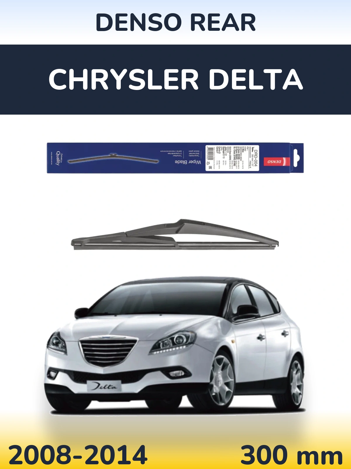 Tylna wycieraczka Denso Rear 300 mm do Chrysler Delta 2008-2014