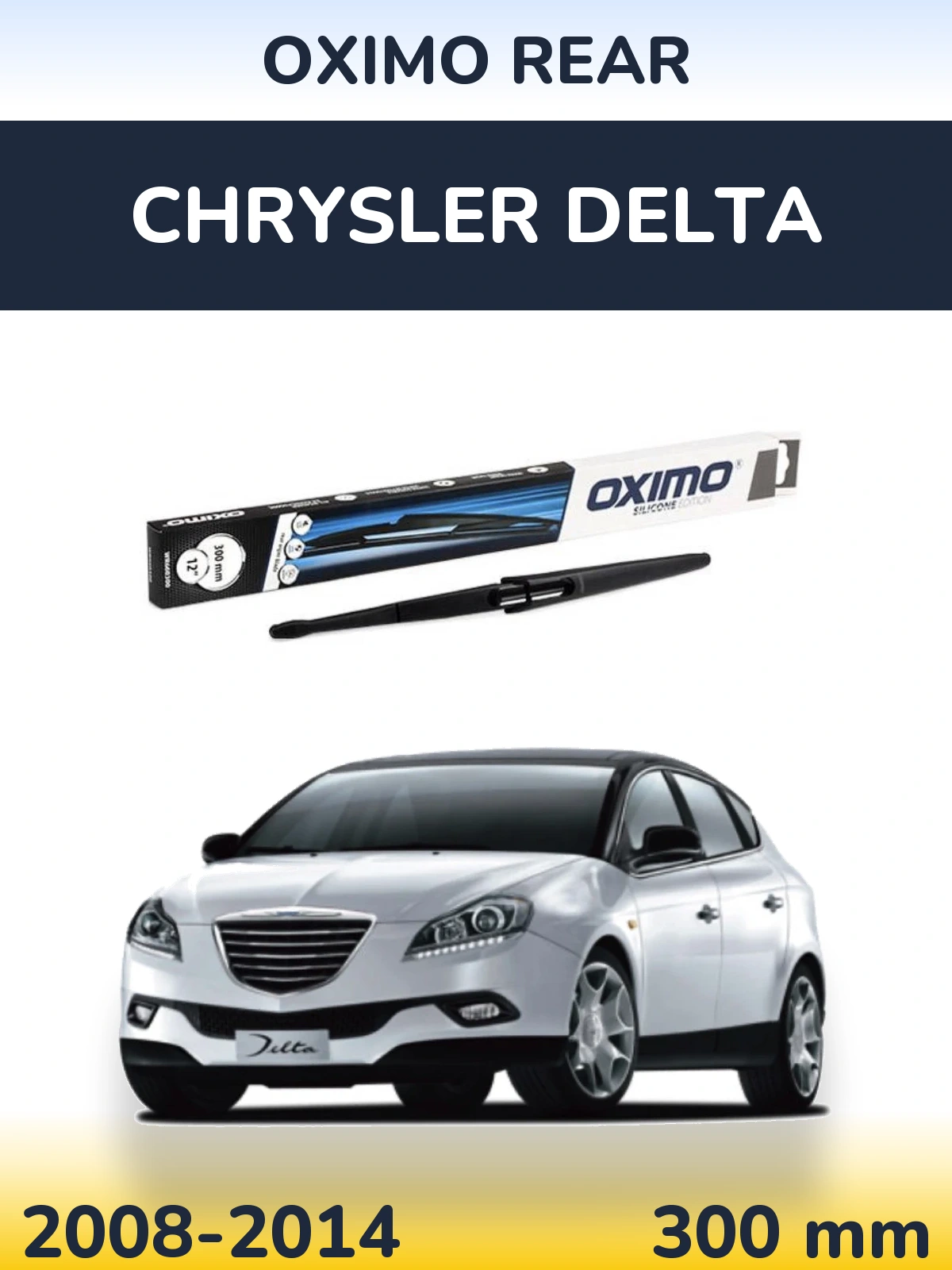 Tylna wycieraczka Oximo Rear 300 mm do Chrysler Delta 2008-2014