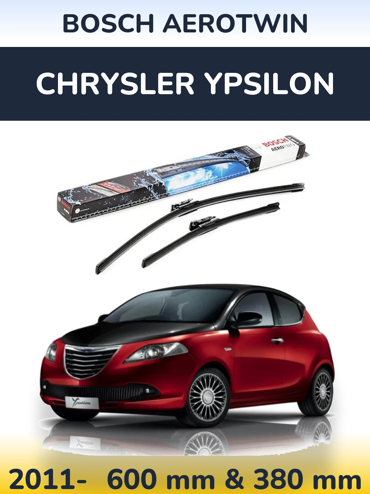 Komplet przednich wycieraczek BOSCH AeroTwin 600 & 380 mm do Chrysler Ypsilon 2011-2026
