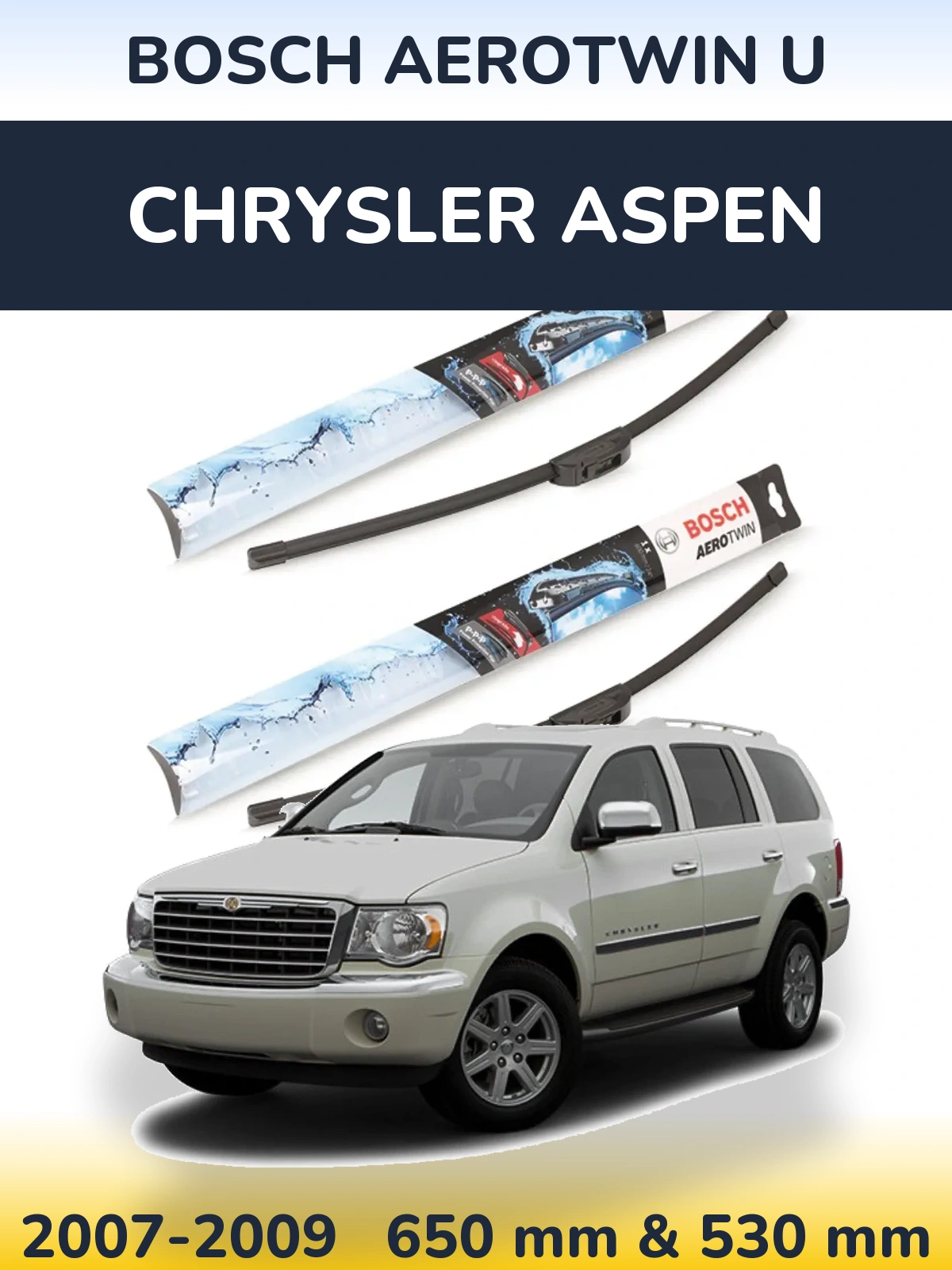 Комплект передних дворников BOSCH AeroTwin U 650 & 530 мм для Chrysler Aspen 2007-2009