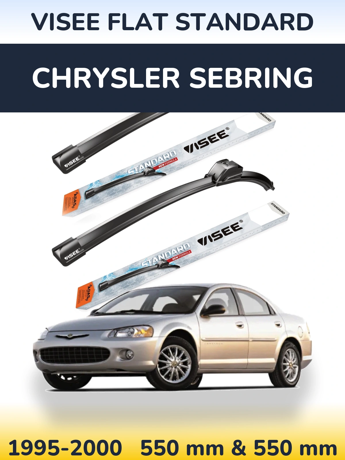 Komplet przednich wycieraczek VISEE FLAT STANDARD 550 & 550 mm do Chrysler Sebring 1995-2000