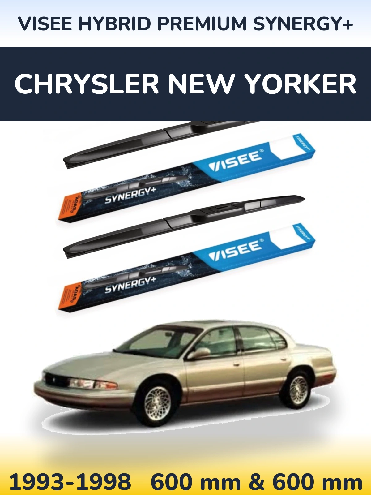 Komplet przednich wycieraczek VISEE HYBRID PREMIUM SYNERGY+ 600 & 600 mm do Chrysler New Yorker 1993-1998
