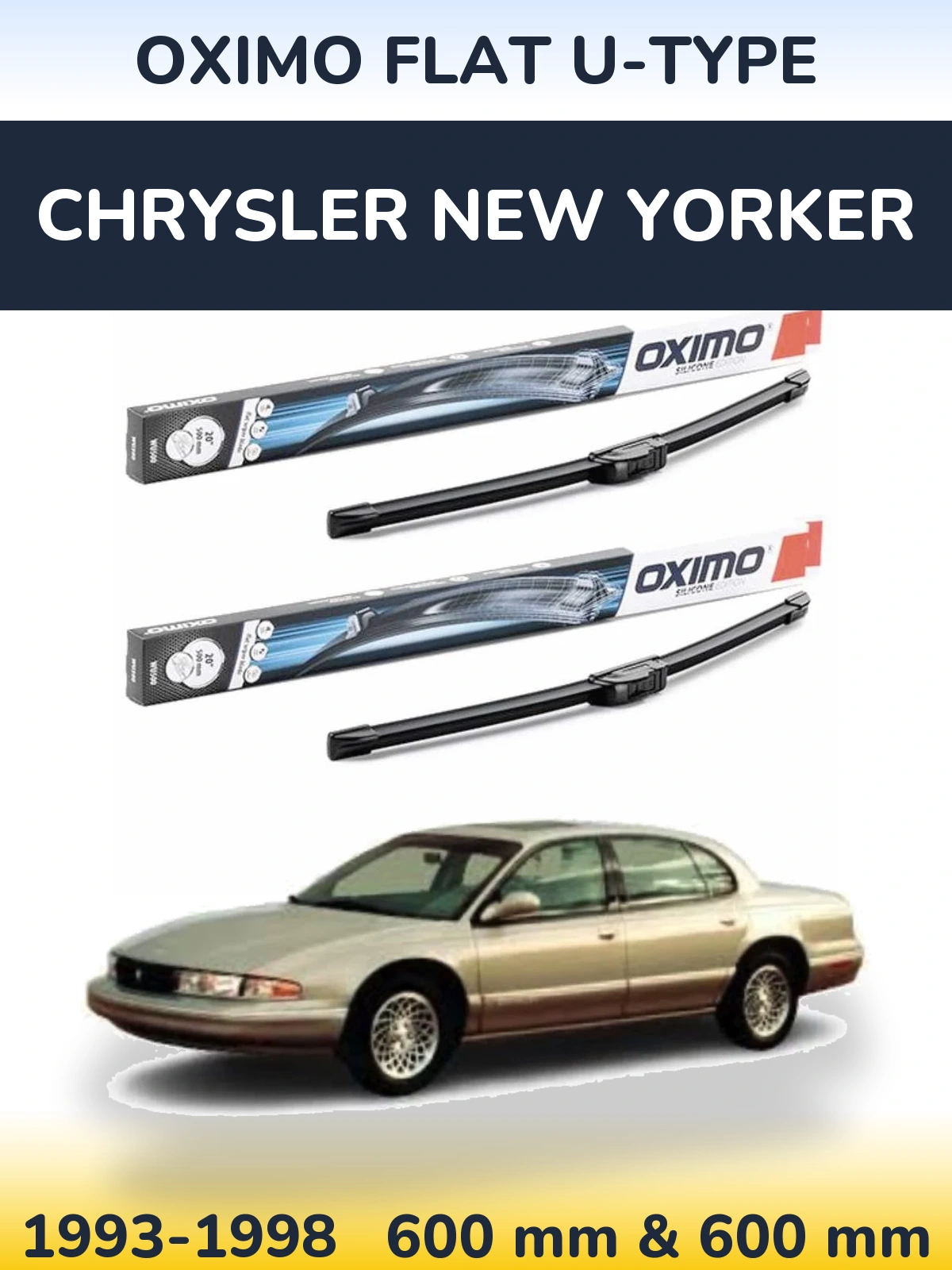 Komplet przednich wycieraczek Oximo Flat U-type 600 & 600 mm do Chrysler New Yorker 1993-1998