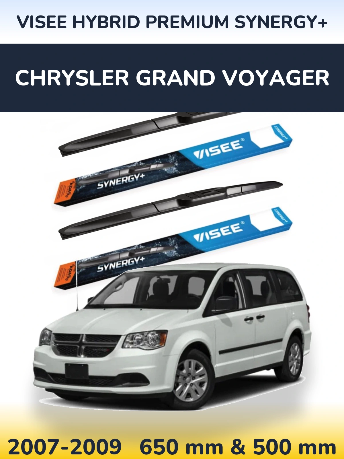 Komplet przednich wycieraczek VISEE HYBRID PREMIUM SYNERGY+ 650 & 500 mm do Chrysler Grand Voyager 2007-2009