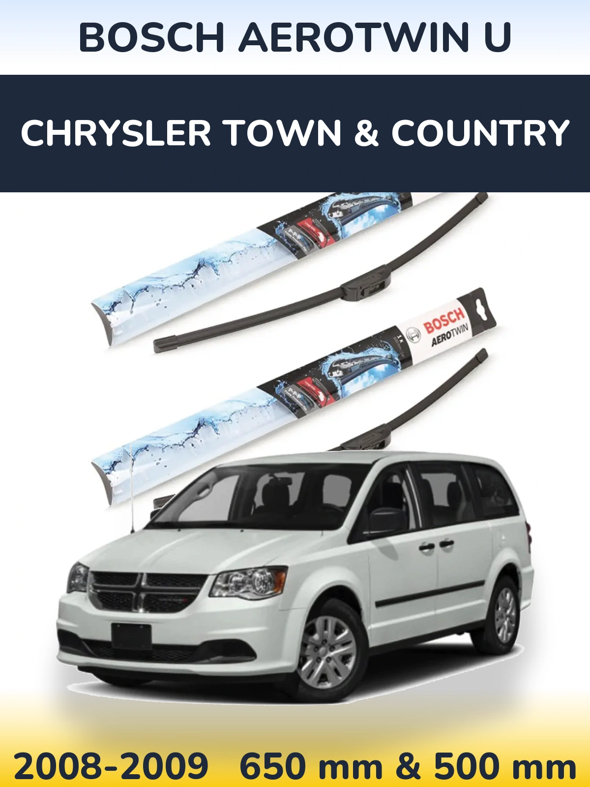 Komplet przednich wycieraczek BOSCH AeroTwin U 650 & 500 mm do Chrysler Town & Country 2008-2009