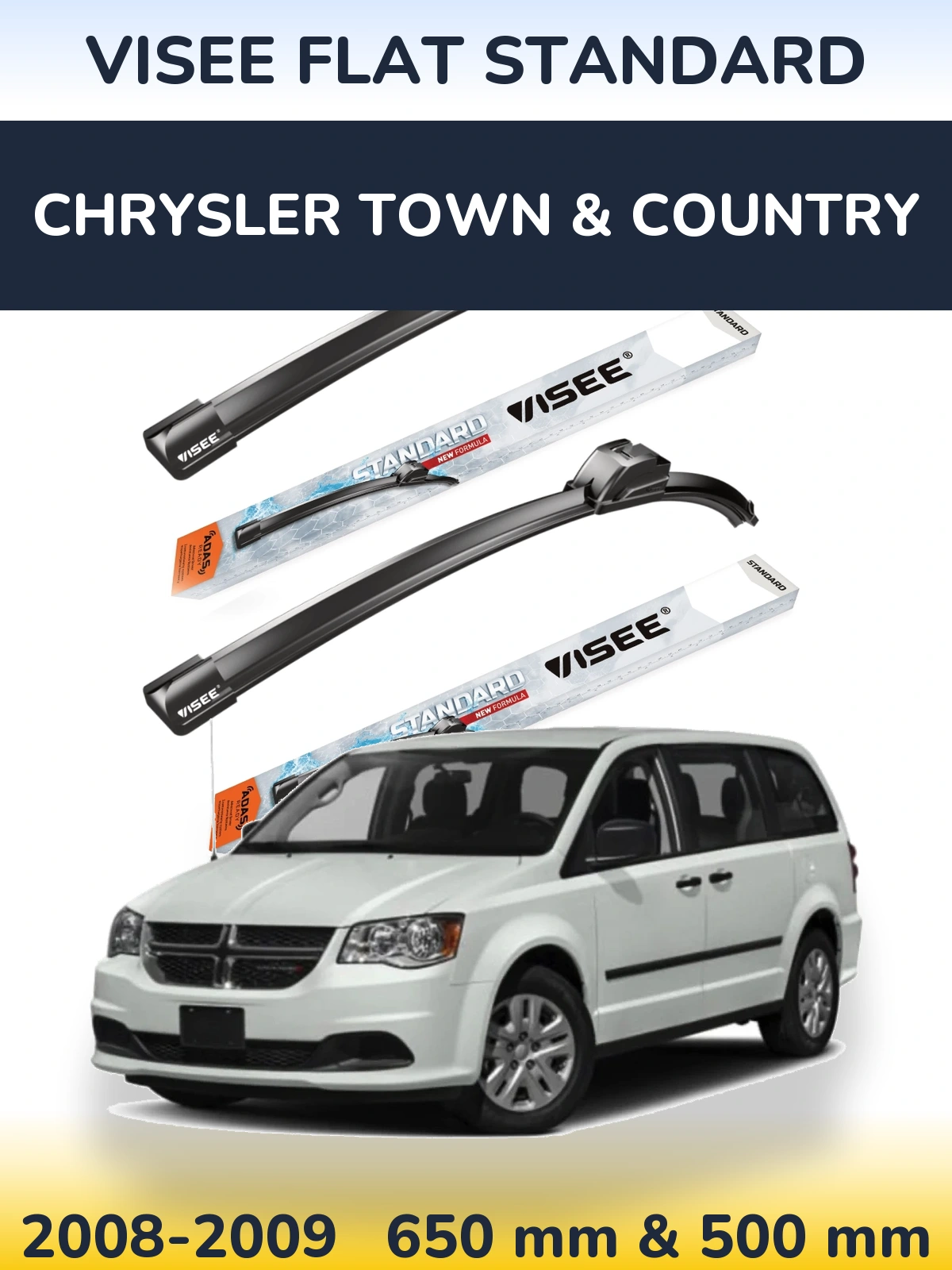 Komplet przednich wycieraczek VISEE FLAT STANDARD 650 & 500 mm do Chrysler Town & Country 2008-2009